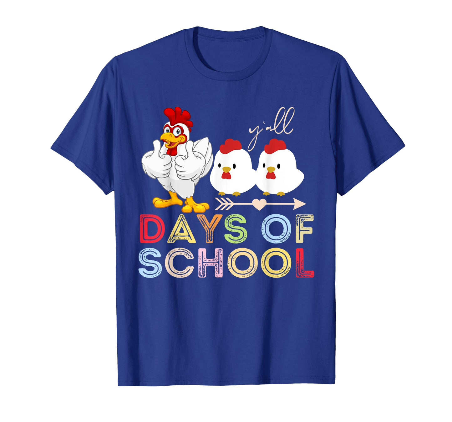 chickens 100 Day of school Funny100th days Of School chick T-Shirt