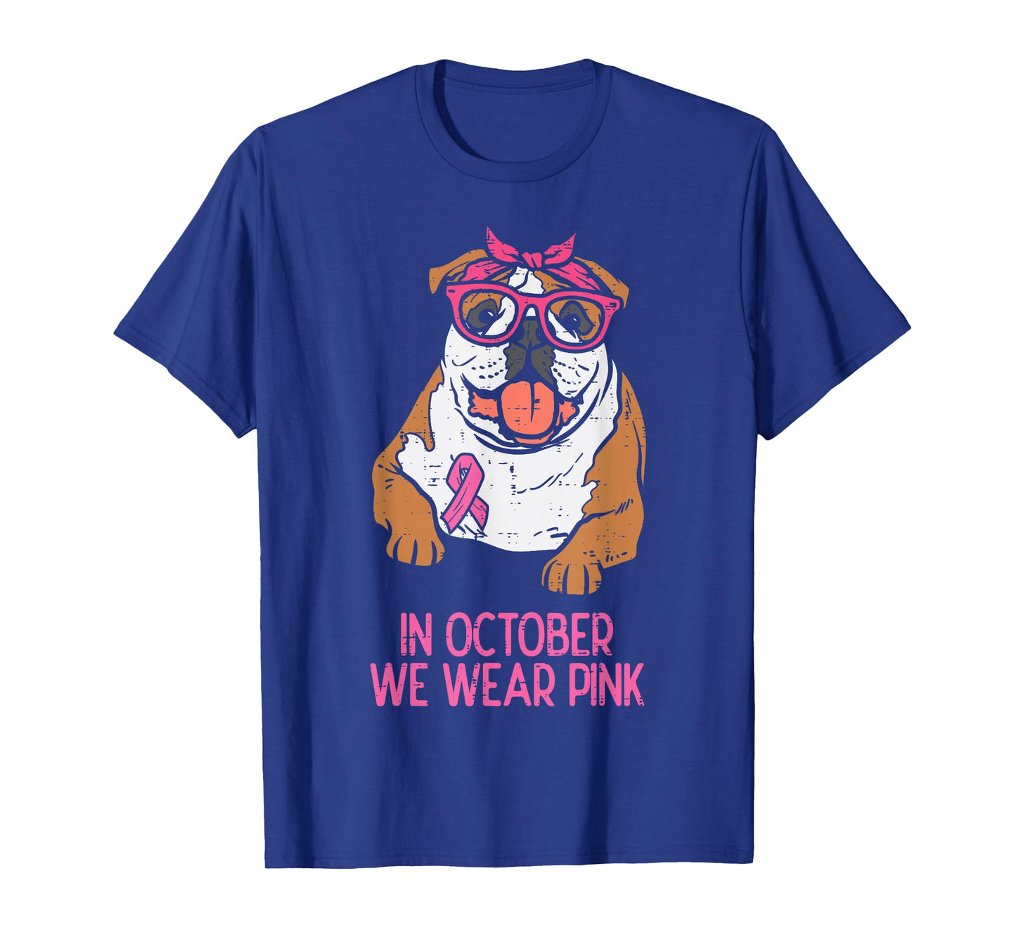 October We Wear Pink English Bulldog Breast Cancer Awareness T-Shirt