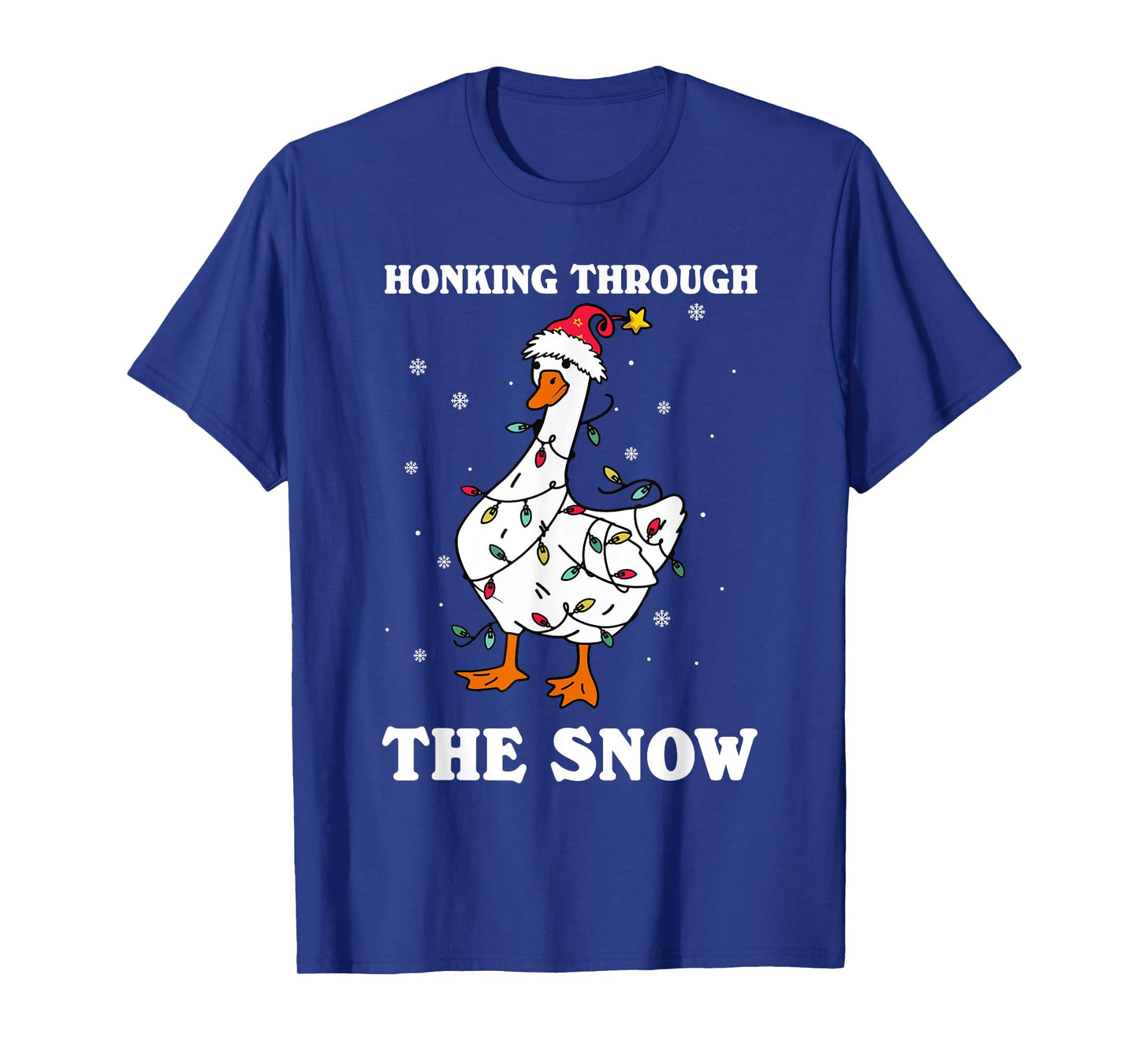 Honking Through The Snow Christmas Silliest Goose Santa T-Shirt