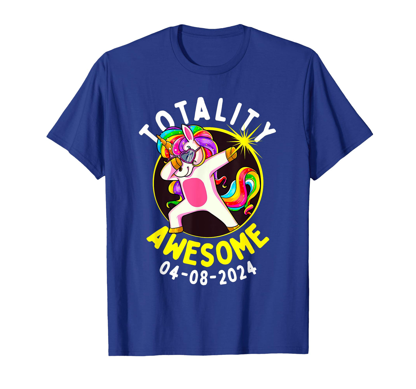 Solar Eclipse Totality Awesome 04-08-2024 Dabbing Unicorn T-Shirt
