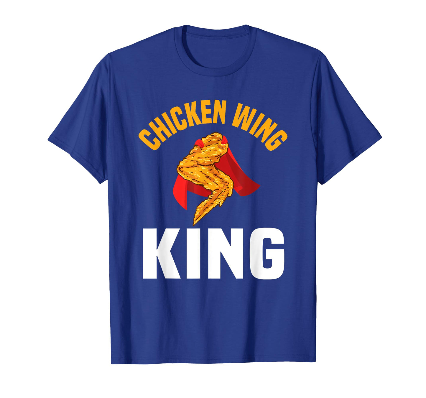 Funny Chicken Wing King Design Fast Food Men T-Shirt