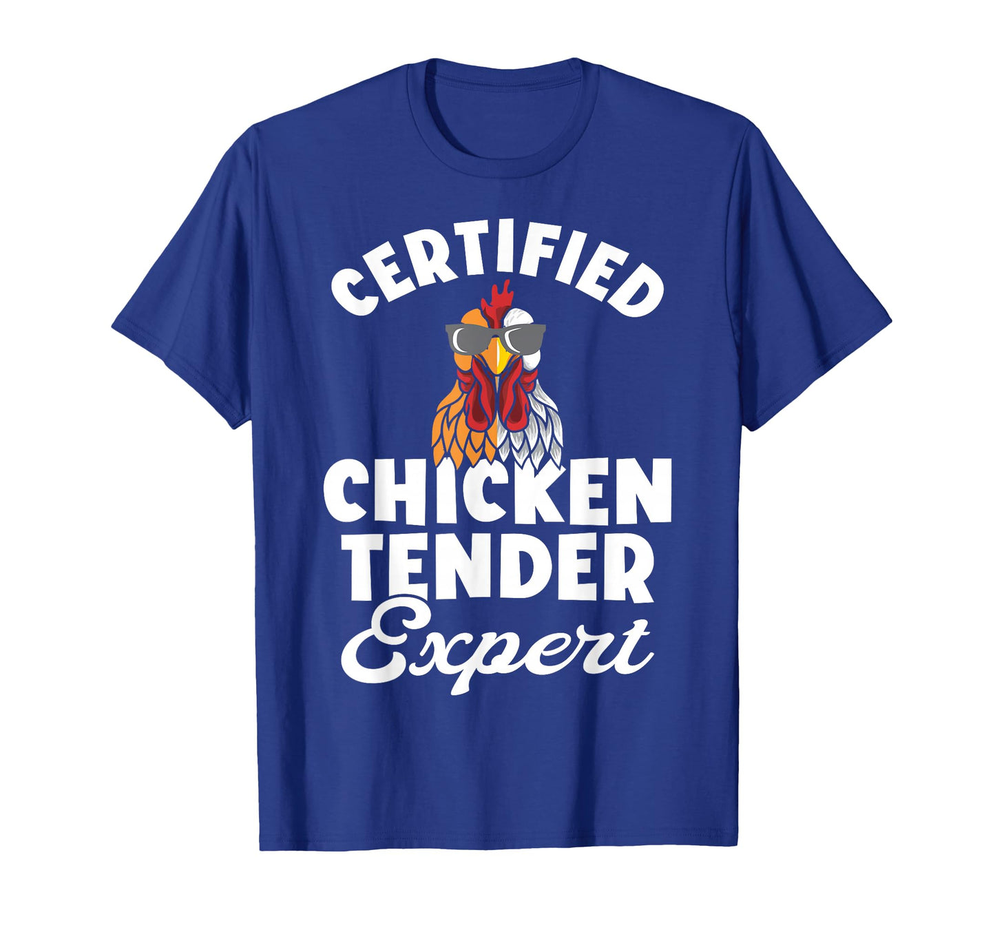 Chicken Tender Certified Chicken Expert T-Shirt