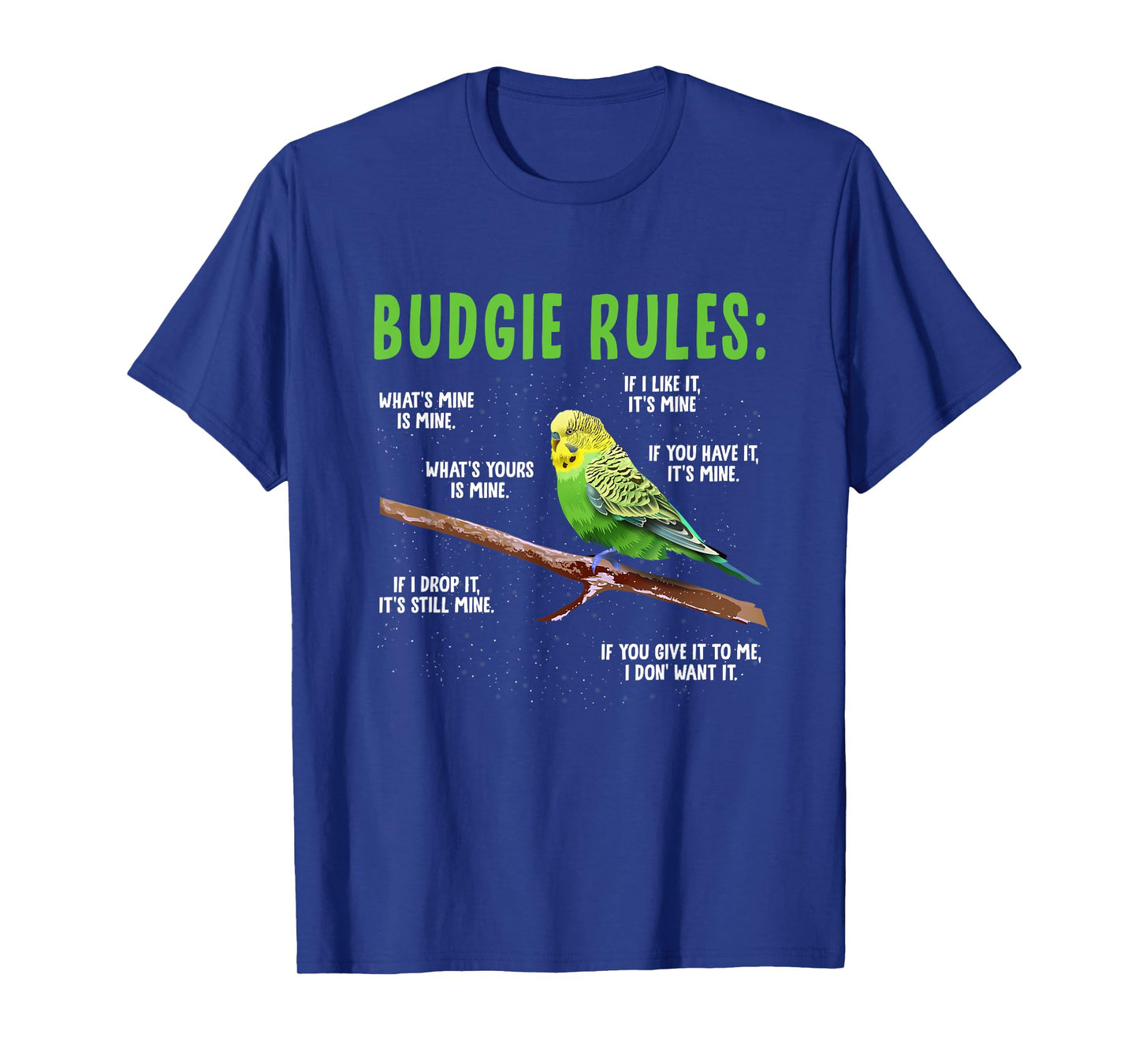 Budgie Rules Budgie Lover Parakeet Bird Budgerigar Parrots T-Shirt