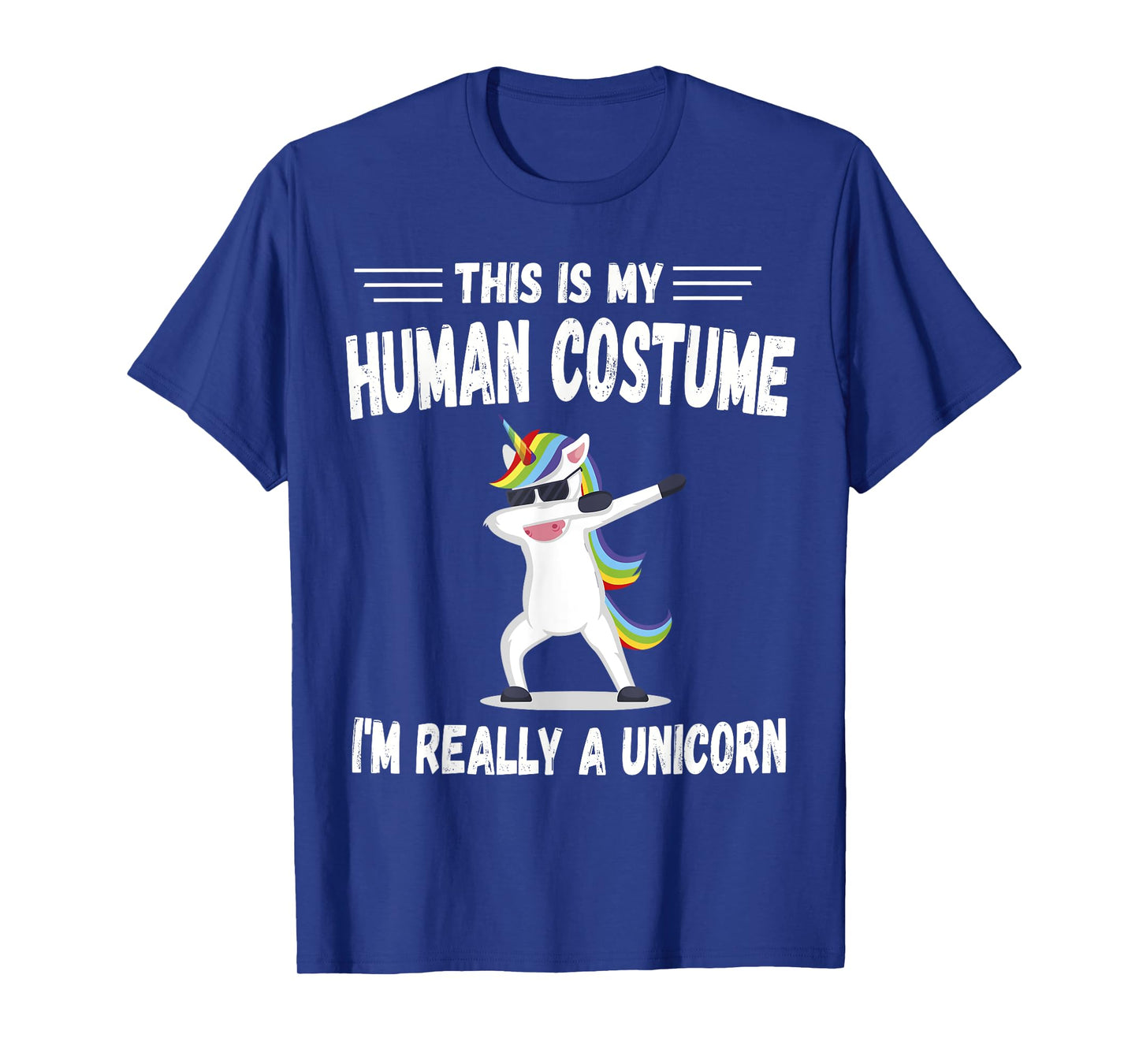 This Is My Human Costume I'm Really A Unicorn Cute T-Shirt