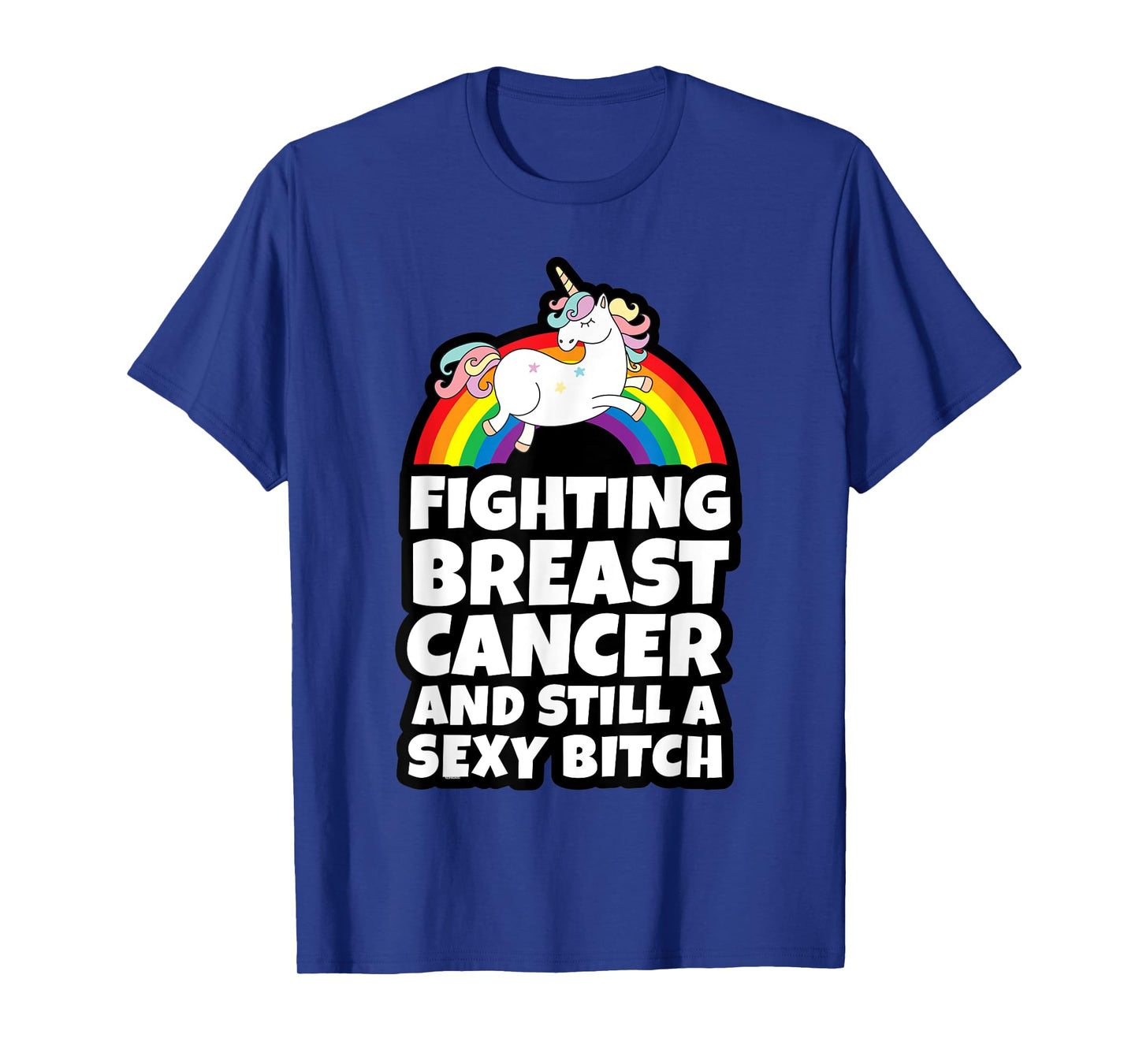 Fighting Breast Cancer Sexy Bitch Gay Pride Unicorn T-Shirt