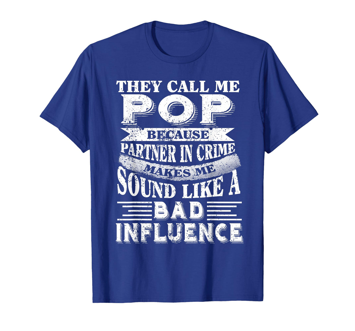 They call me Pop because partner in crime tshirt T-Shirt