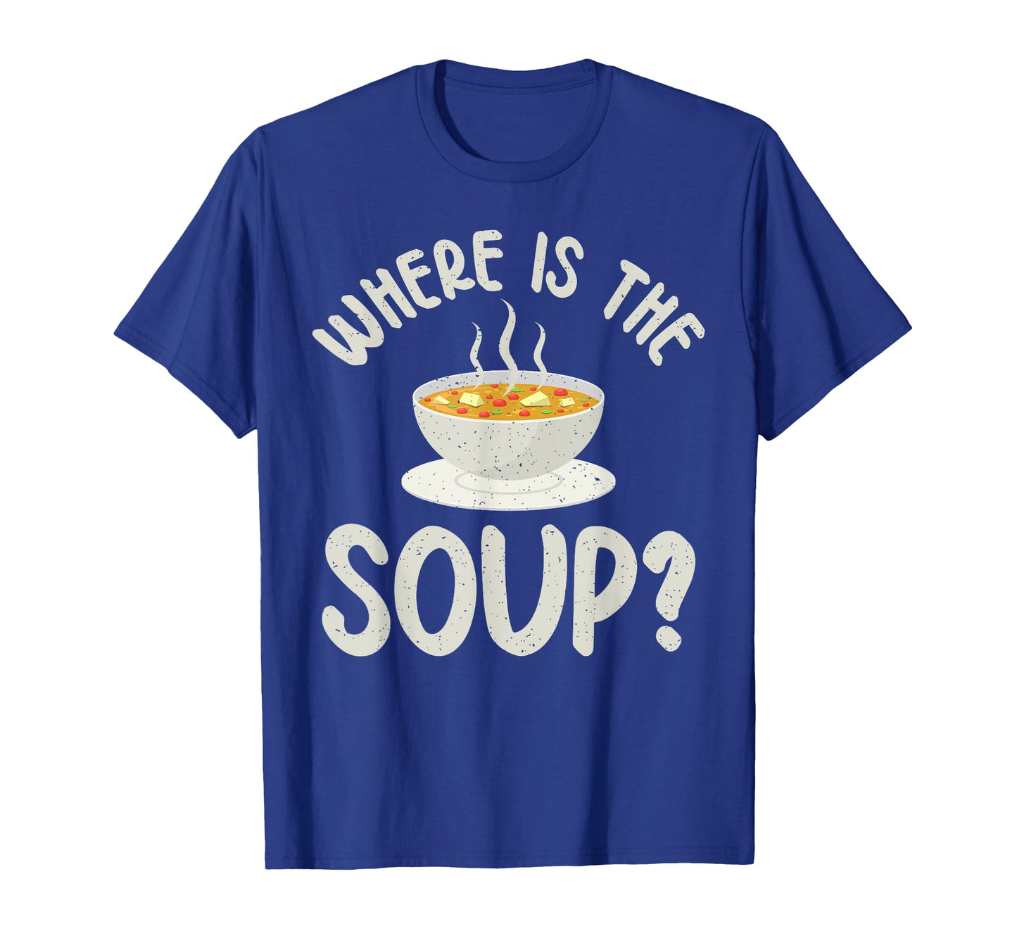 Where is the Soup Lover T-Shirt