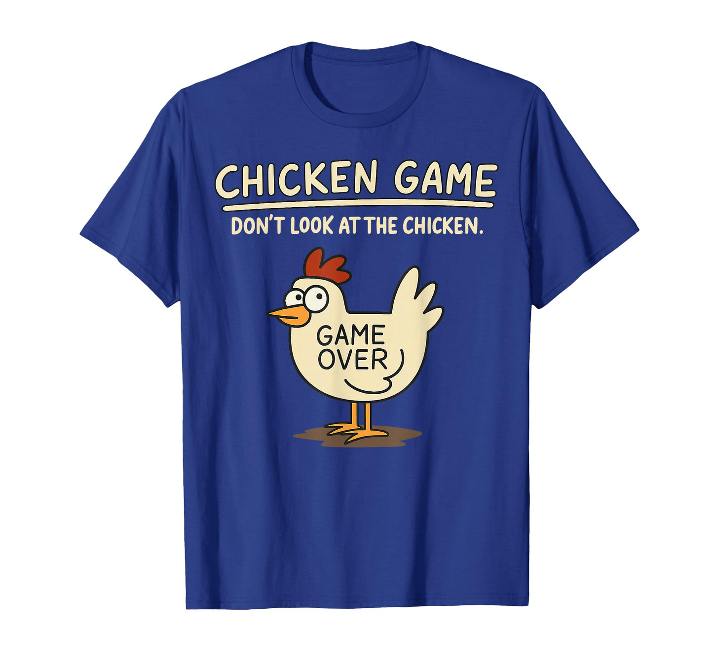 Funny Chicken Game Don't Look at The Chicken Meme T-Shirt
