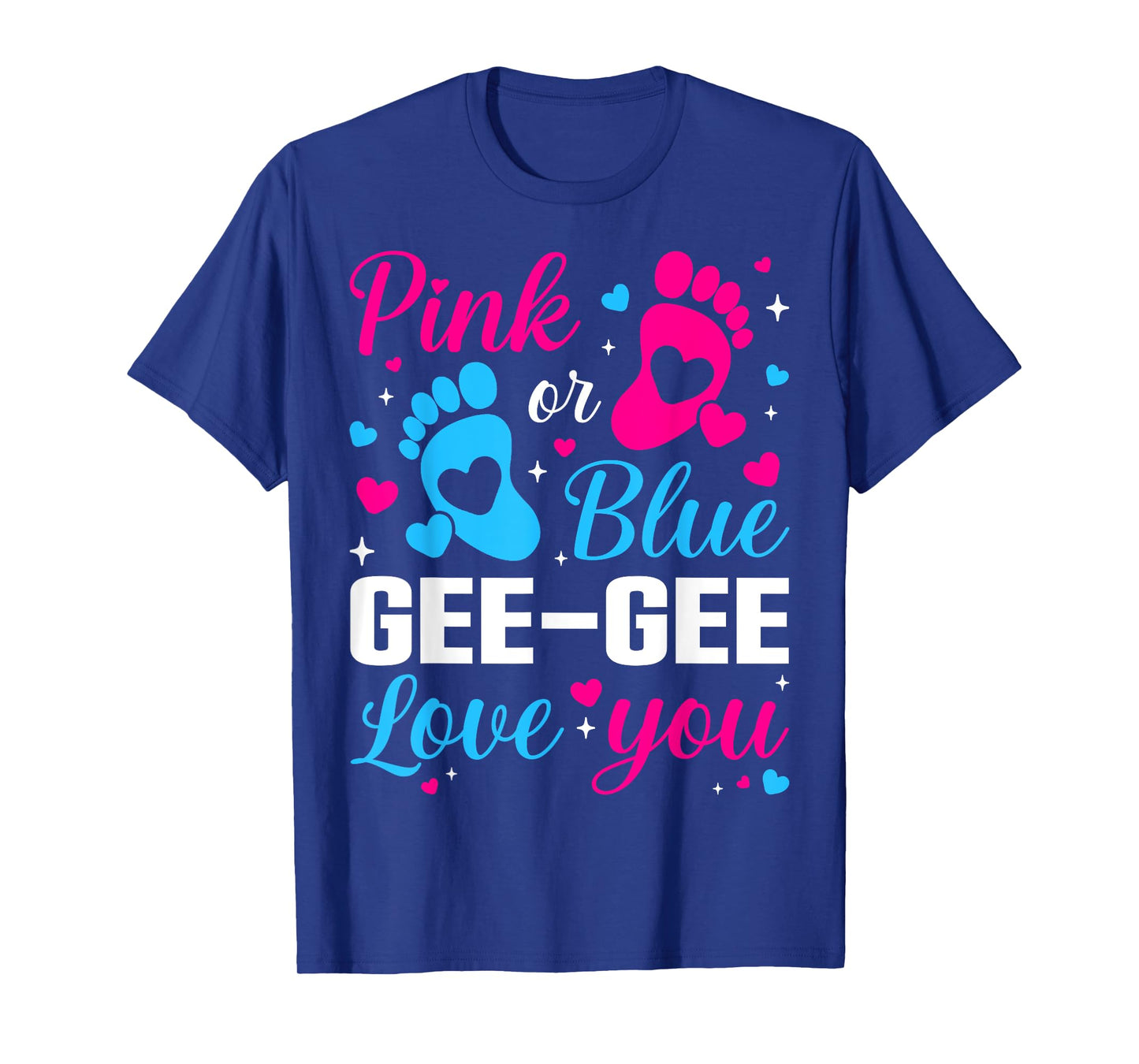 Gender Reveal Pink or Blue Gee-Gee Loves you Family T-Shirt