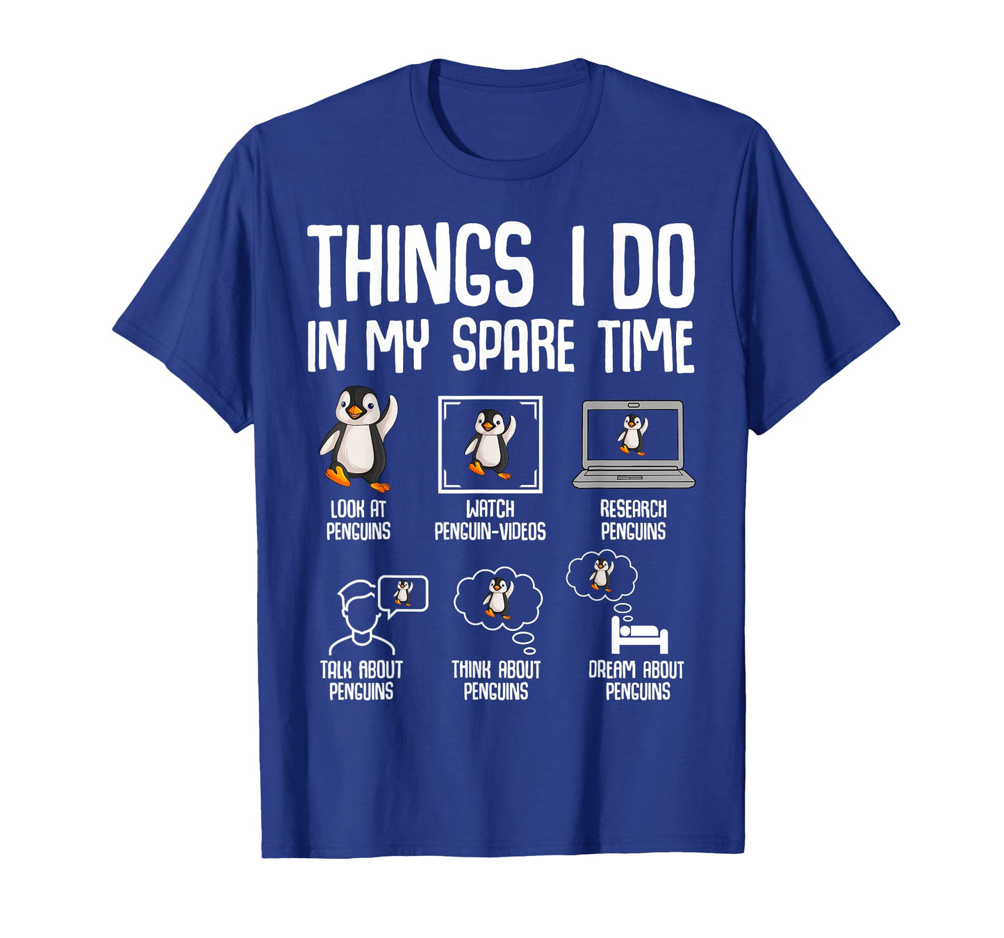 Penguin Things I Do In My Spare Time Women Kids Boys Girls T-Shirt