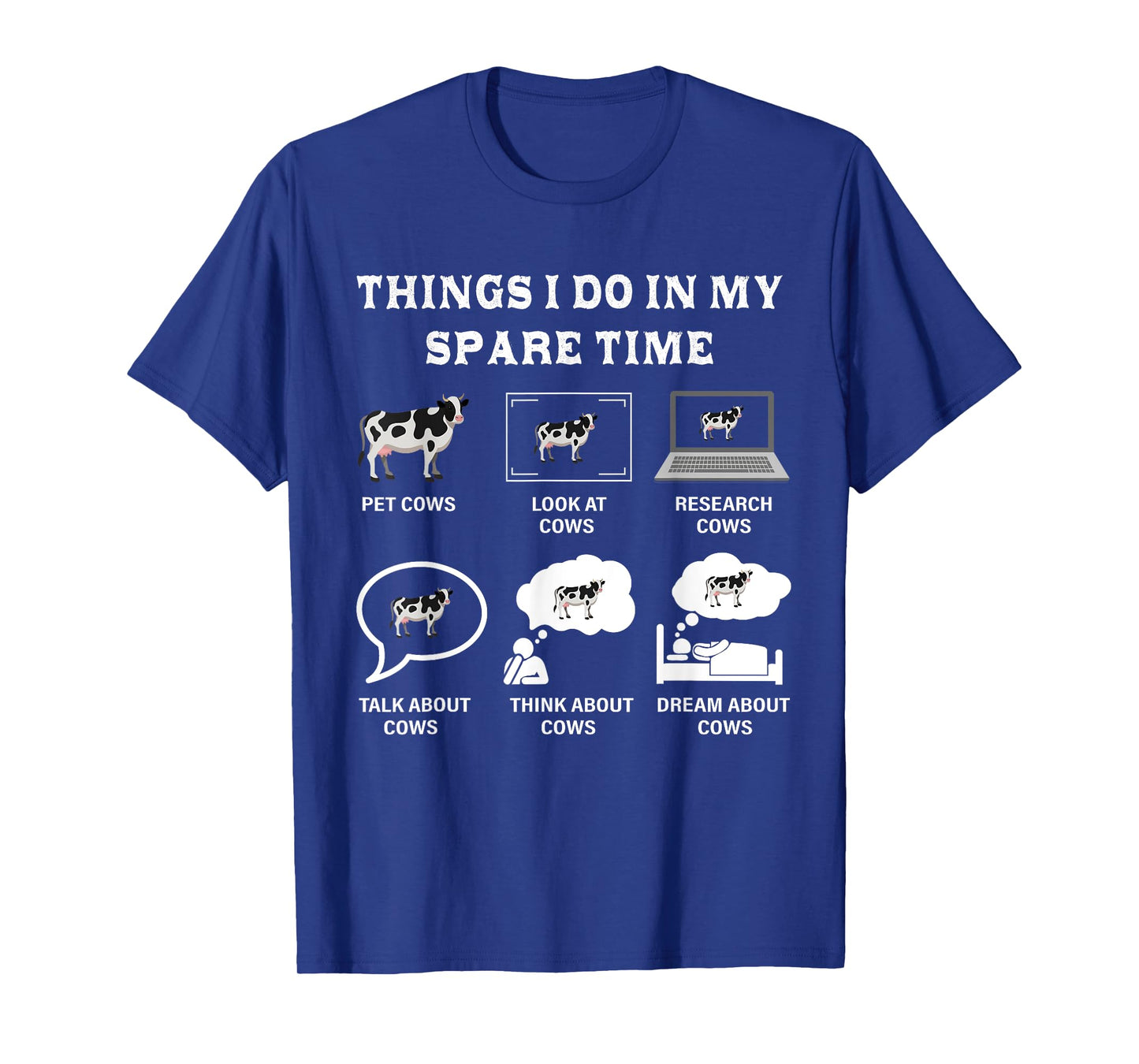 Things I Do In My Spare Time Cow Lover Farmer Cows Gifts T-Shirt