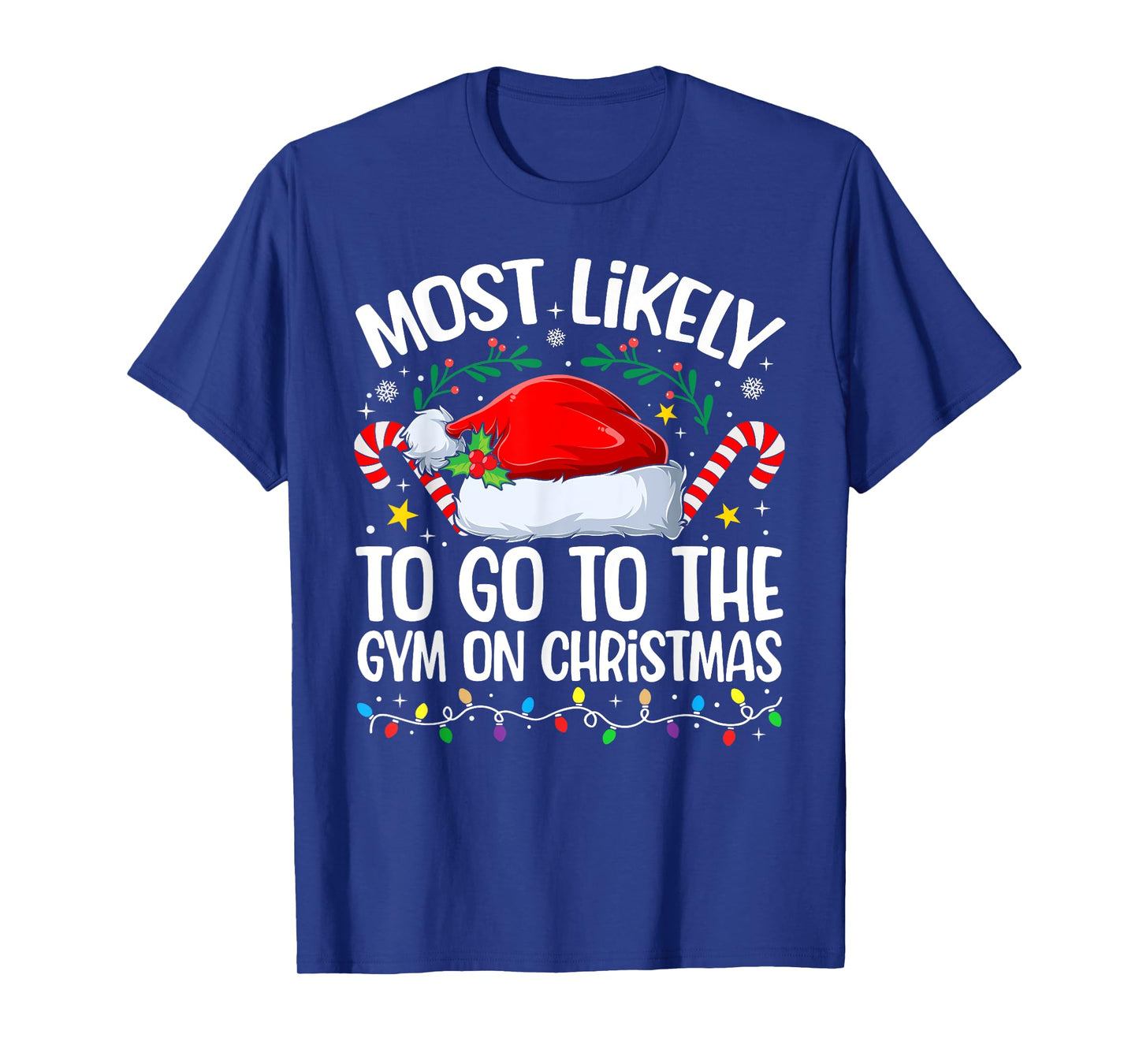 Family Christmas Most Likely to Go to The Gym On Christmas T-Shirt