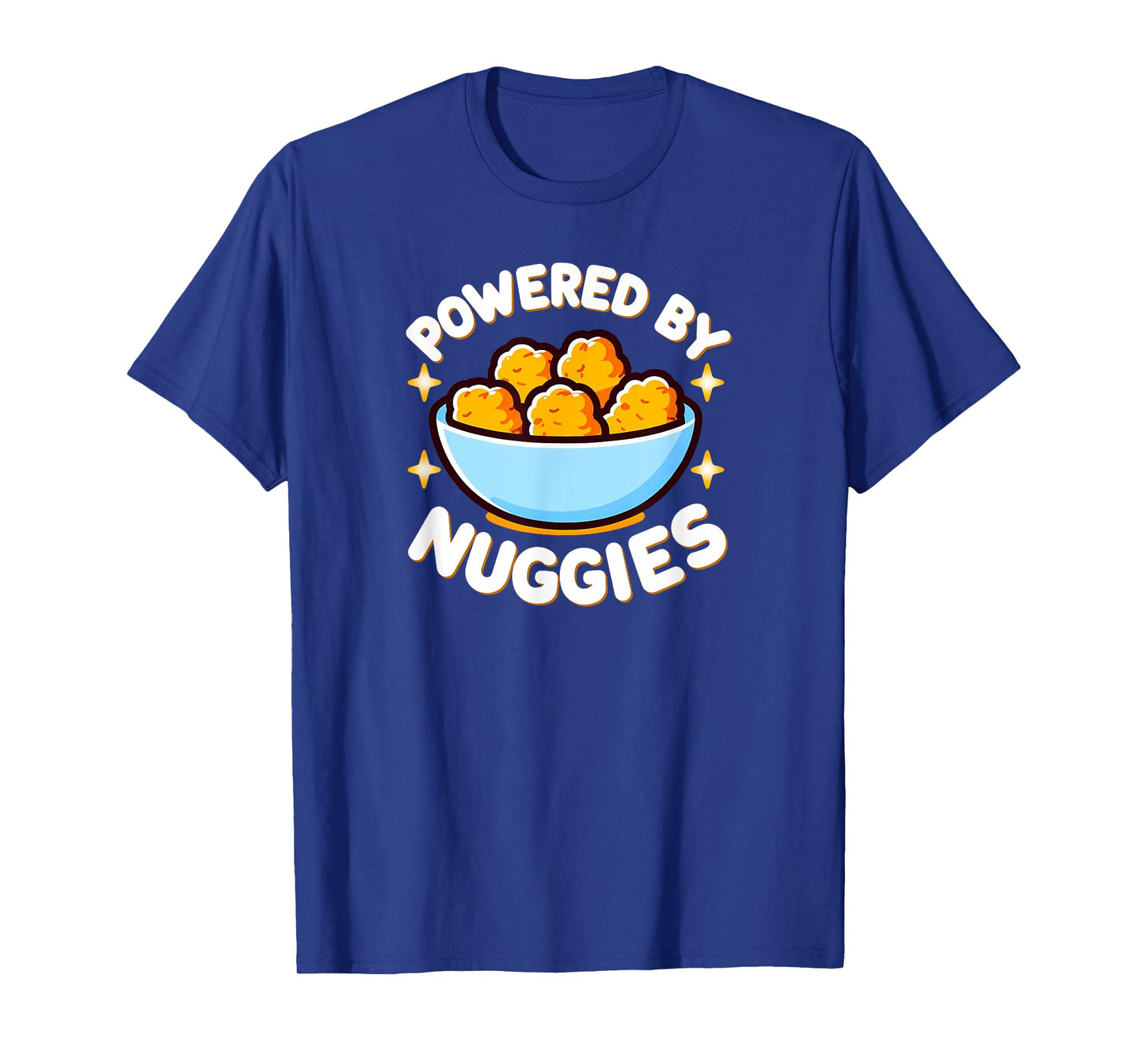Powered by Nuggies, Funny Chicken Nuggets T-Shirt