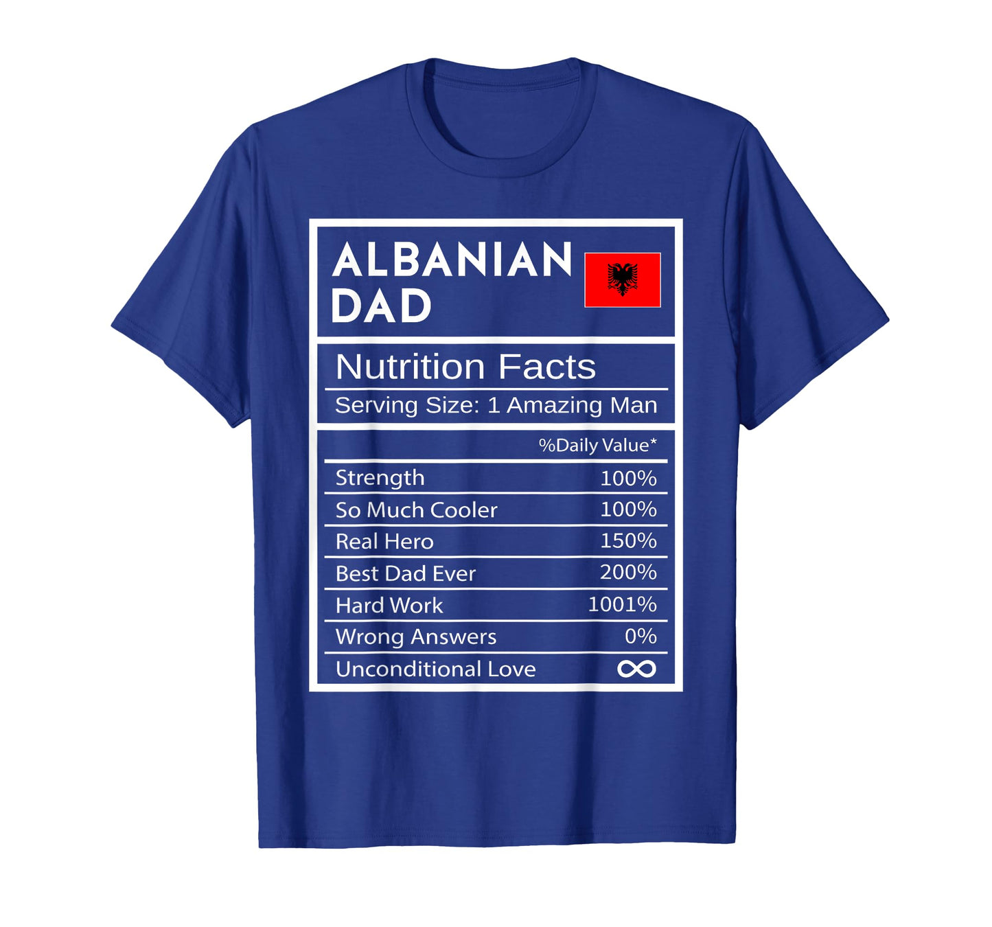 Albanian Dad Nutrition Facts National Pride Gift For Dad T-Shirt