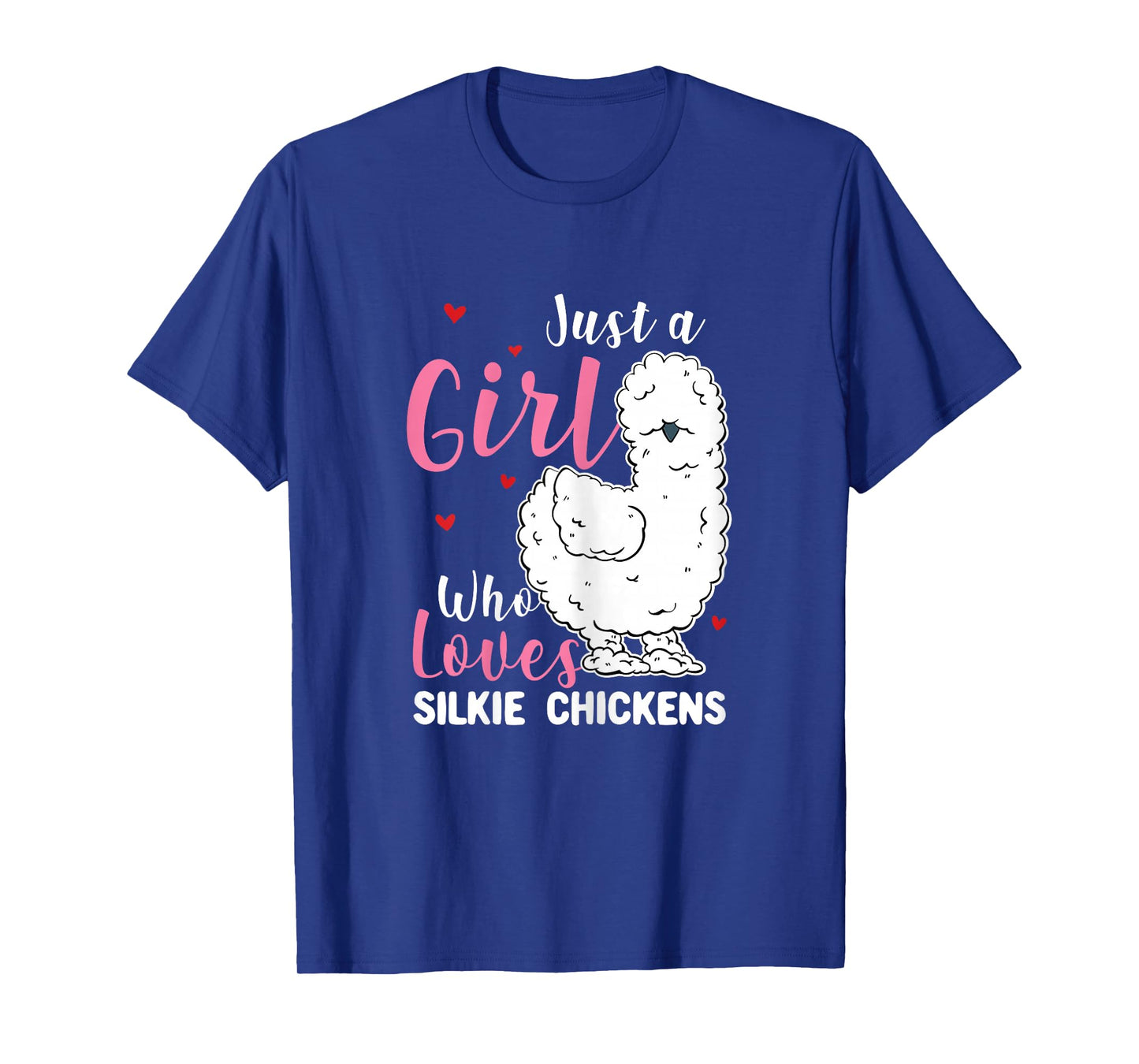 Silkie Chicken - Girl Who Loves Silkie Chickens T-Shirt
