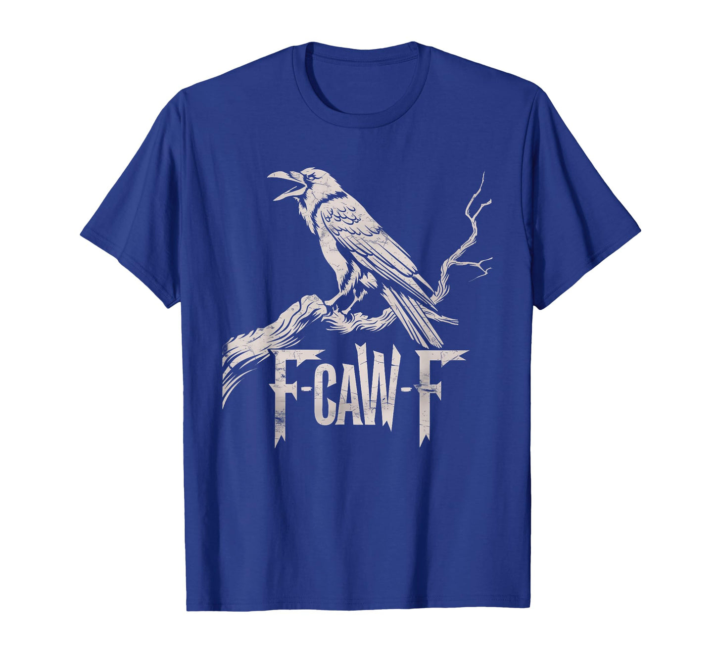 F-Caw-F Black Crow Pun Funny Bird Cawing Grunge T-Shirt