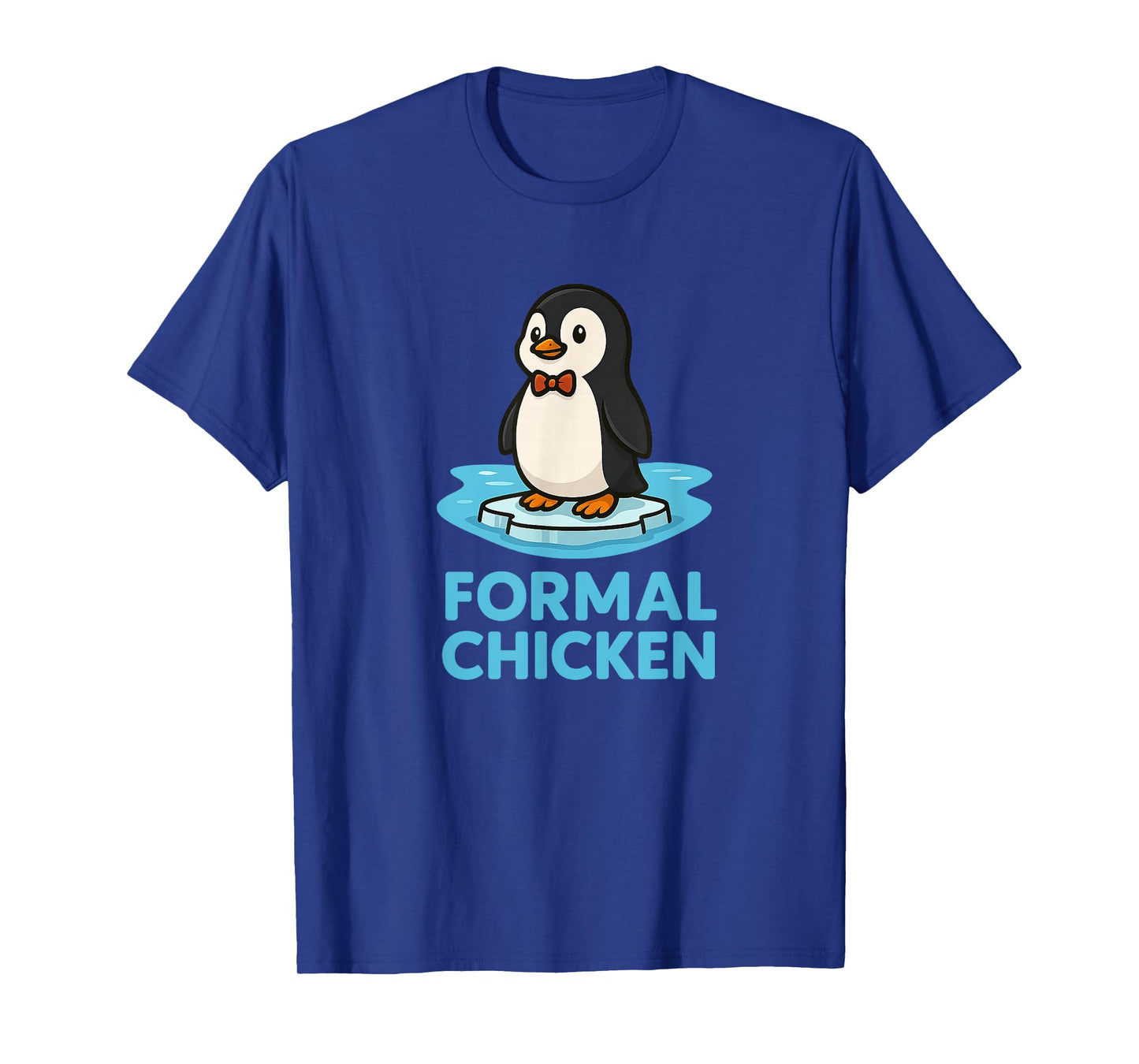 Formal Chicken Funny Penguin on Ice Animal Joke Pun T-Shirt