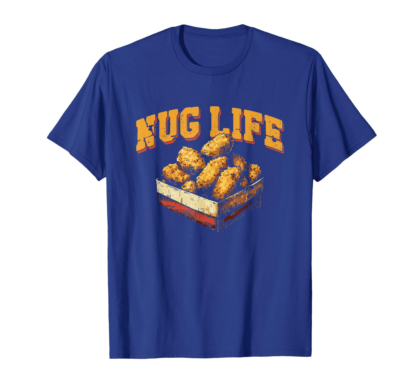 Nug Life - Funny Chicken Nuggets Lover Pun T-Shirt