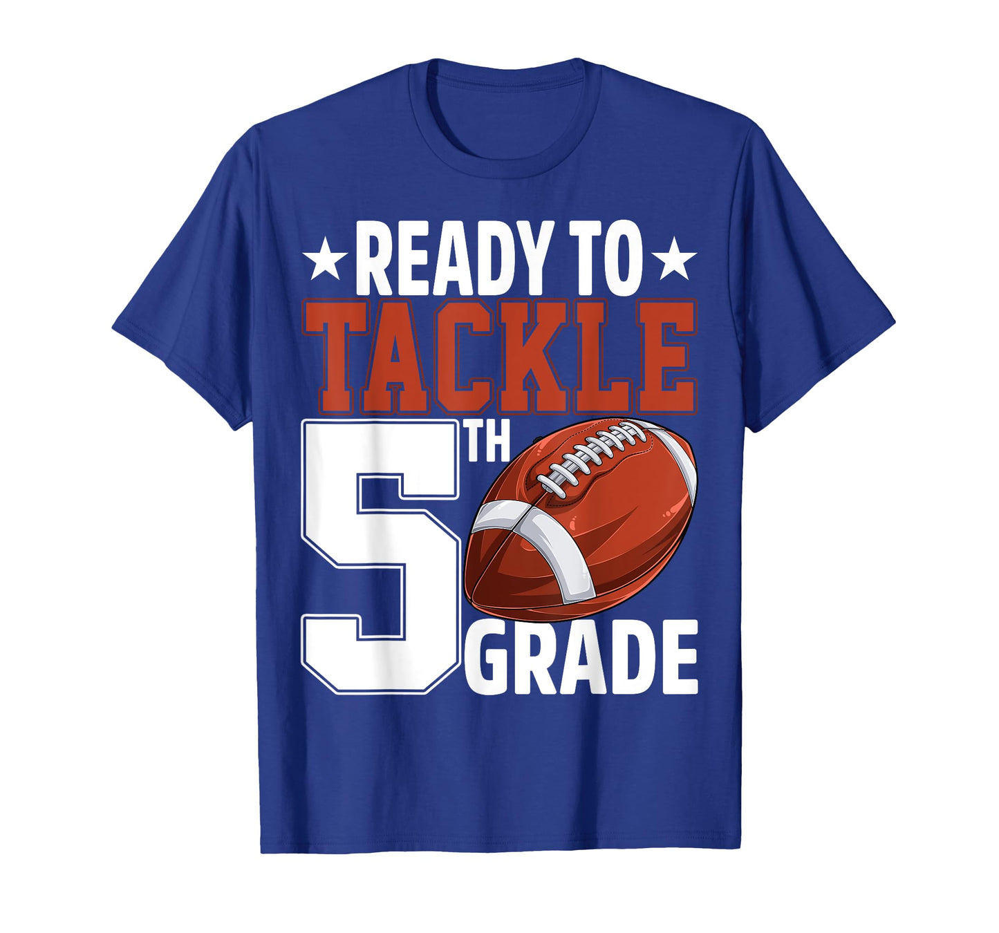 Ready To Tackle Fifth Grade Football First Day Of School T-Shirt