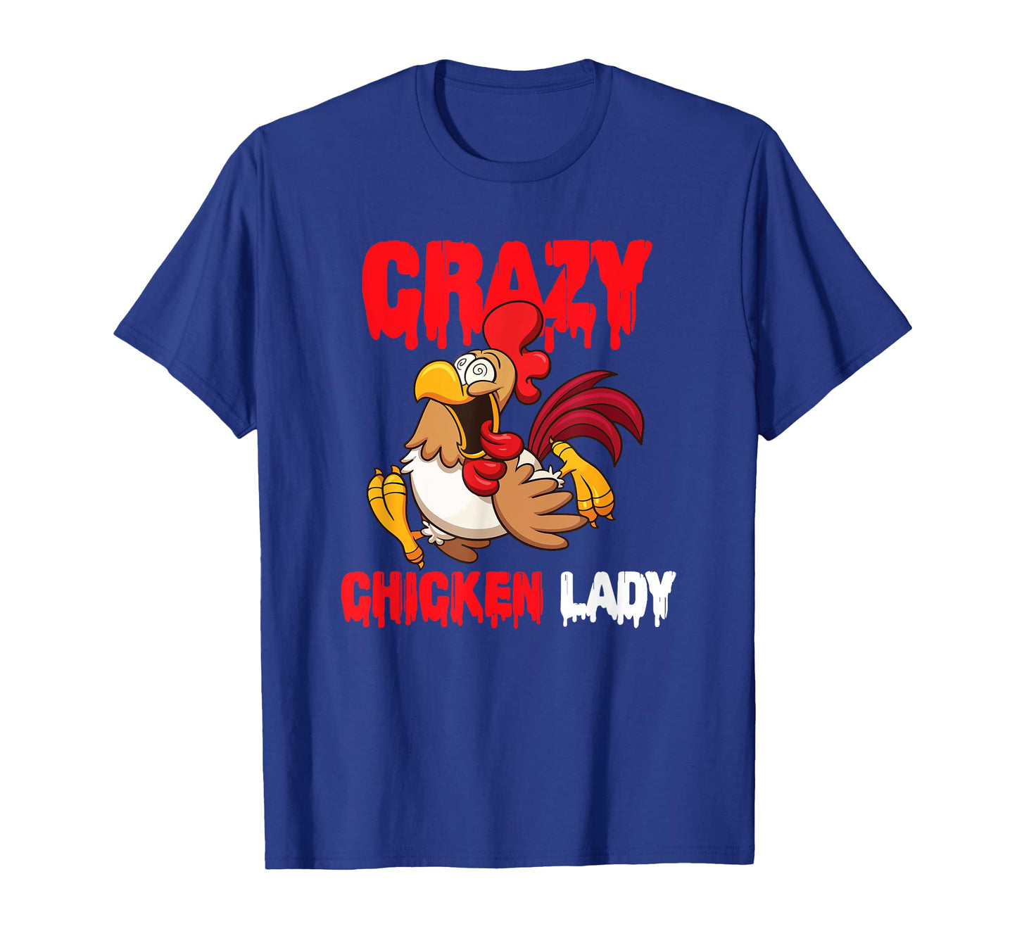 Crazy Chicken Lady Women T-Shirt