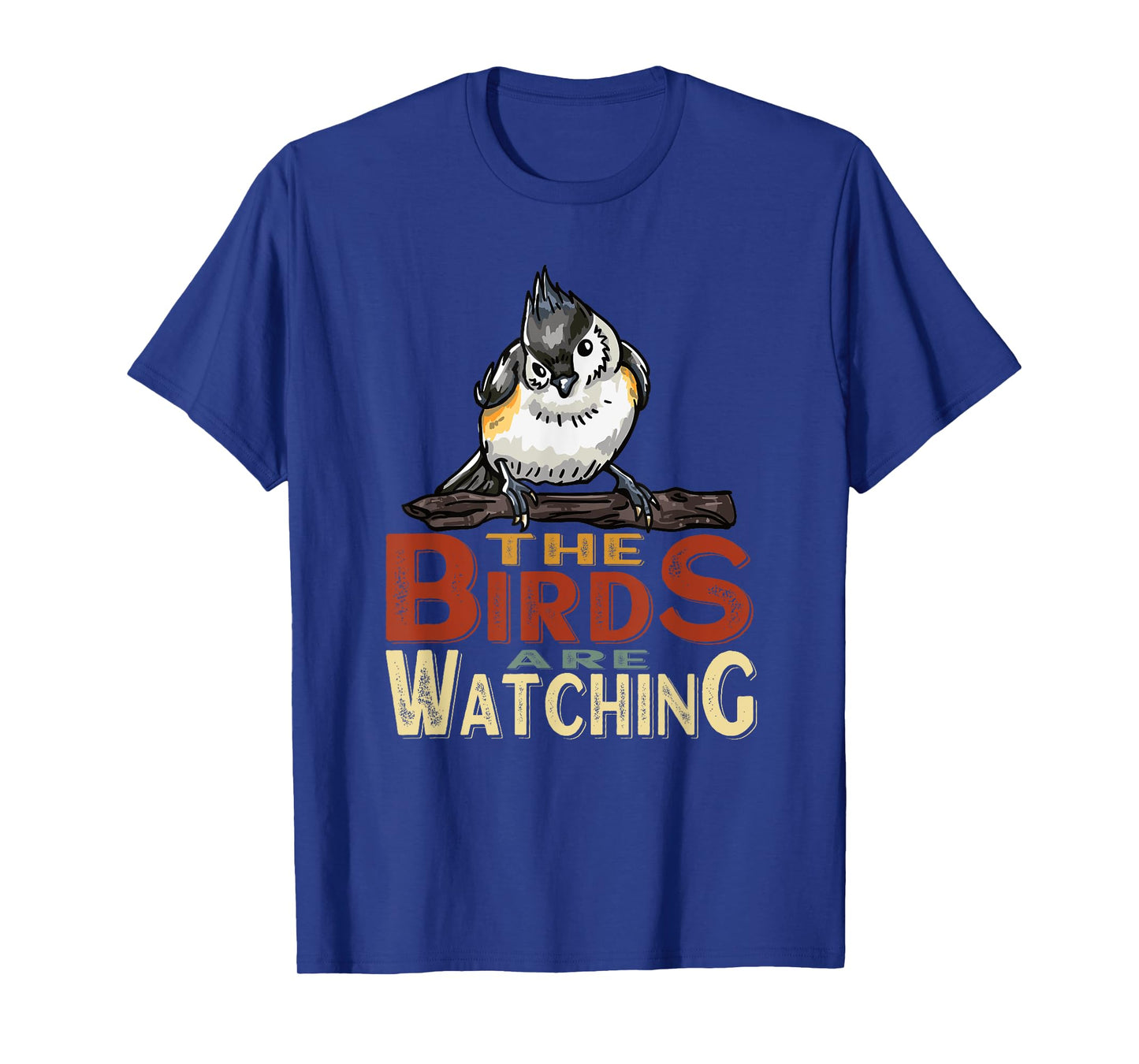 The Birds are Watching Outdoors Nature T-Shirt