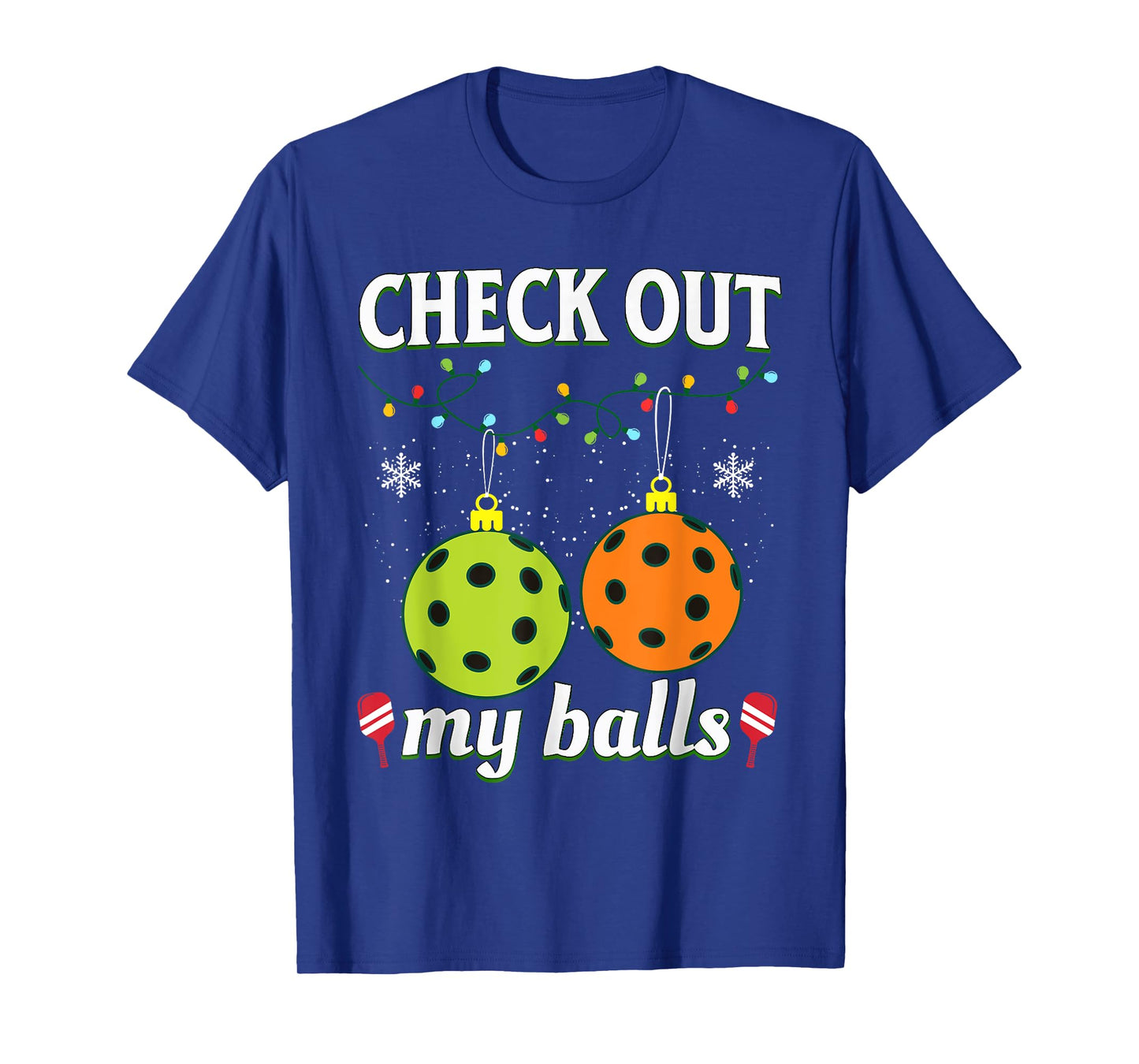 Check Out My Balls Funny Pickleball Christmas T-Shirt