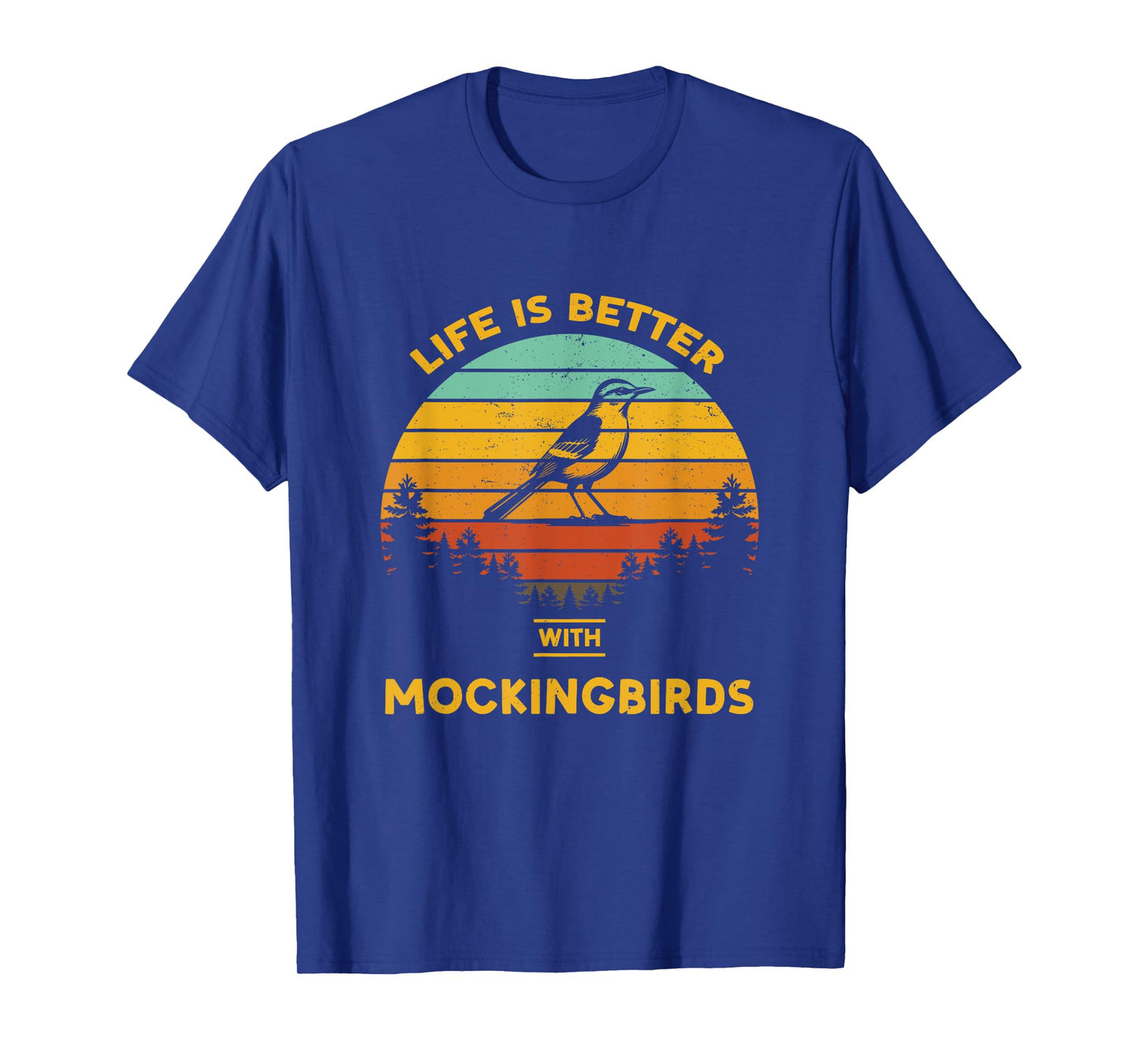 Life is Better with Mockingbird Retro Vintage Design T-Shirt