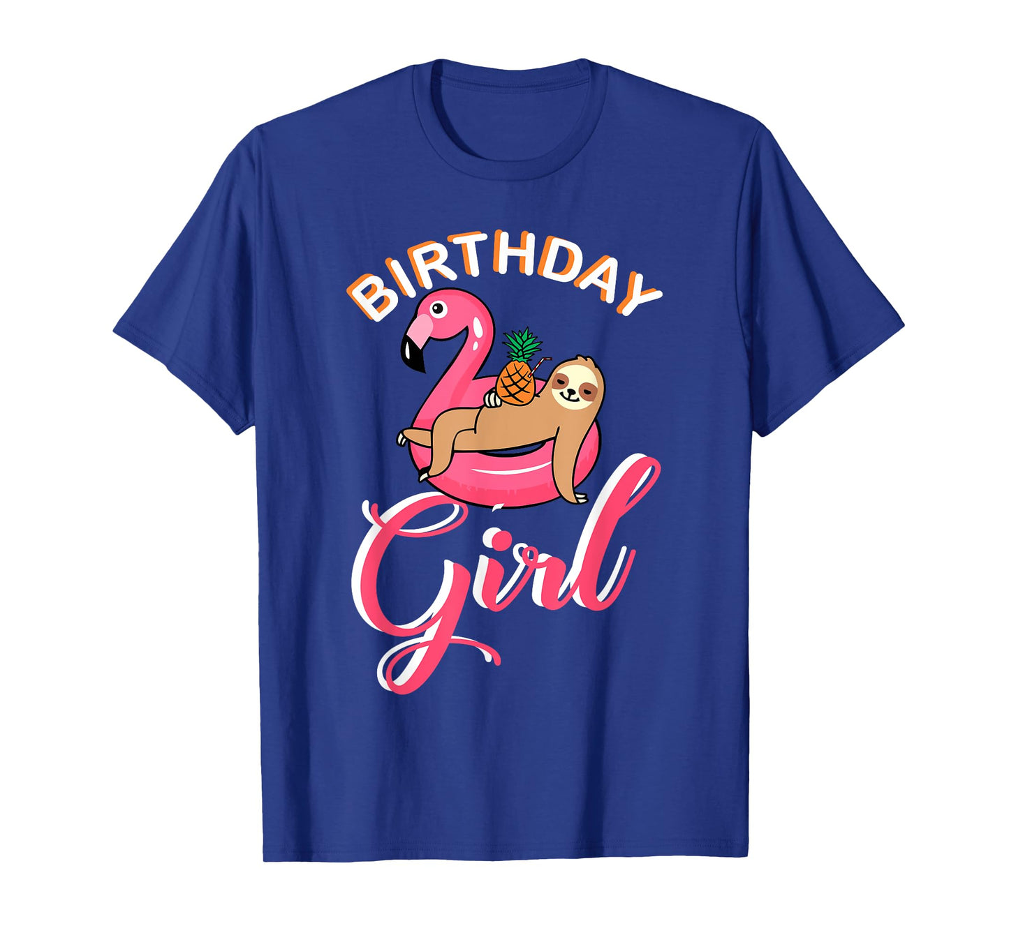 Birthday Girl sloth flamingo pineapple pool theme party idea T-Shirt