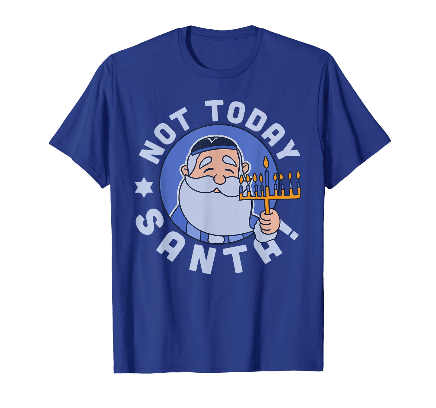 Funny Hanukkah Not Today Santa Menorah Chanukah Jewish Xmas T-Shirt
