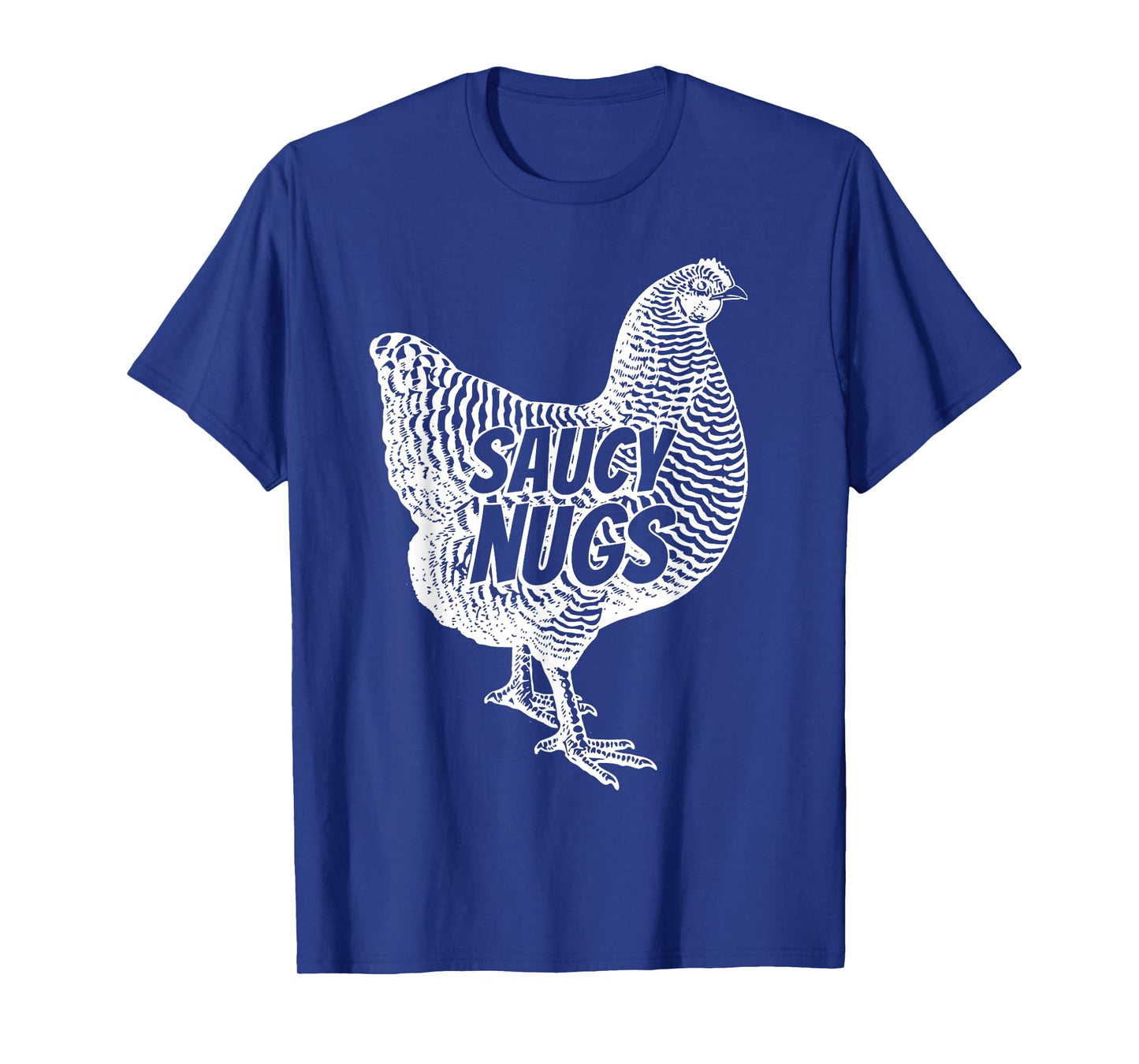 Funny Saucy Nugs Chicken Boneless Wings T-Shirt