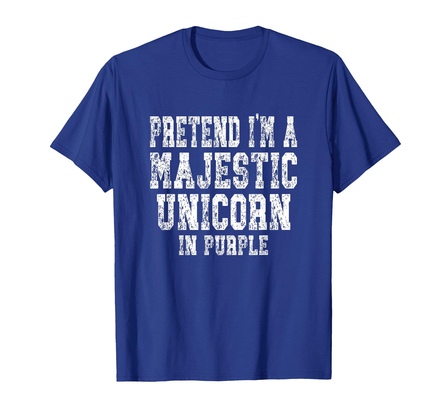 Pretend I'm A Pretend I'm A Majestic Unicorn in Purple T-Shirt