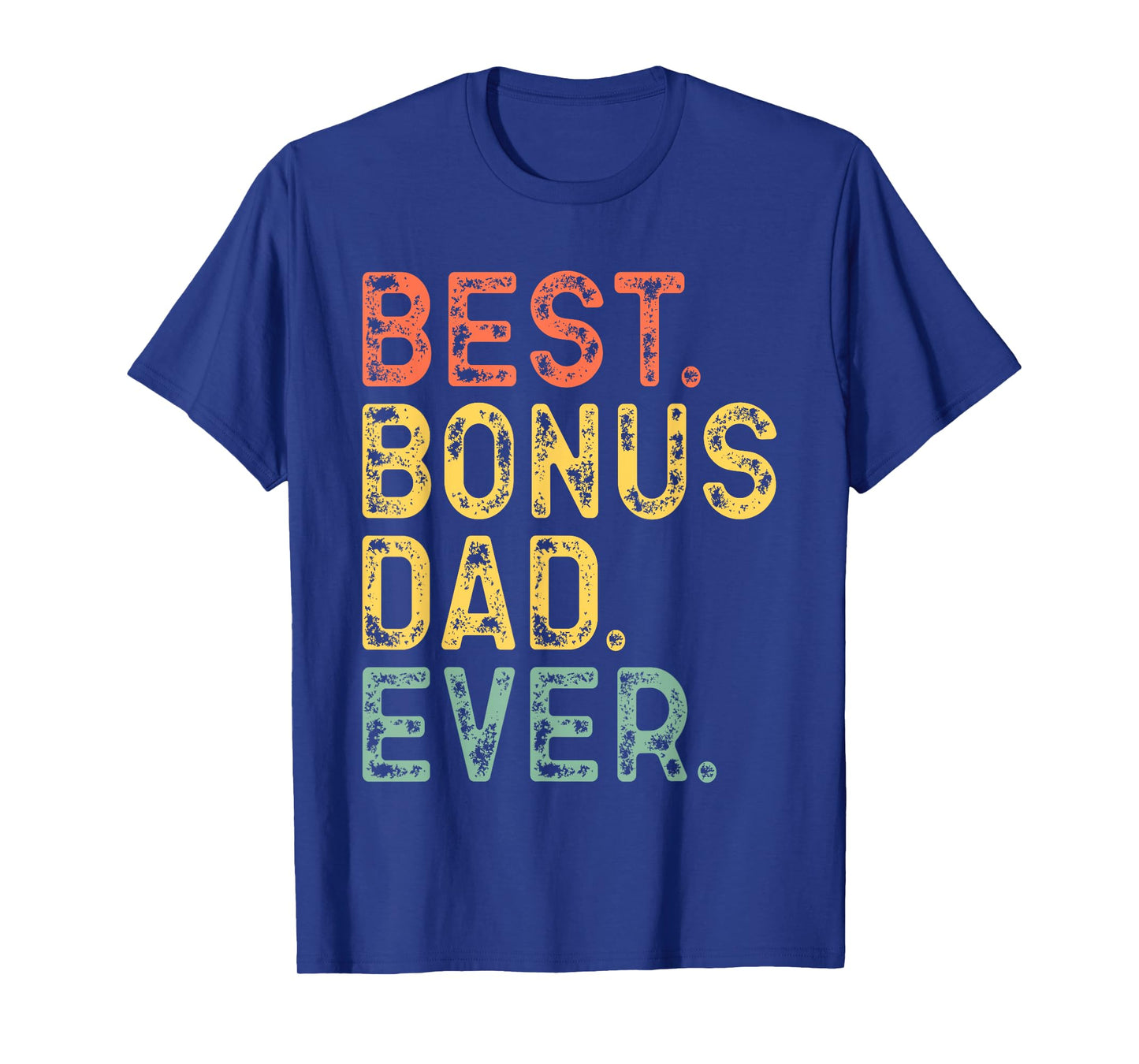 Best Bonus Dad Ever Funny Retro Vintage T-Shirt