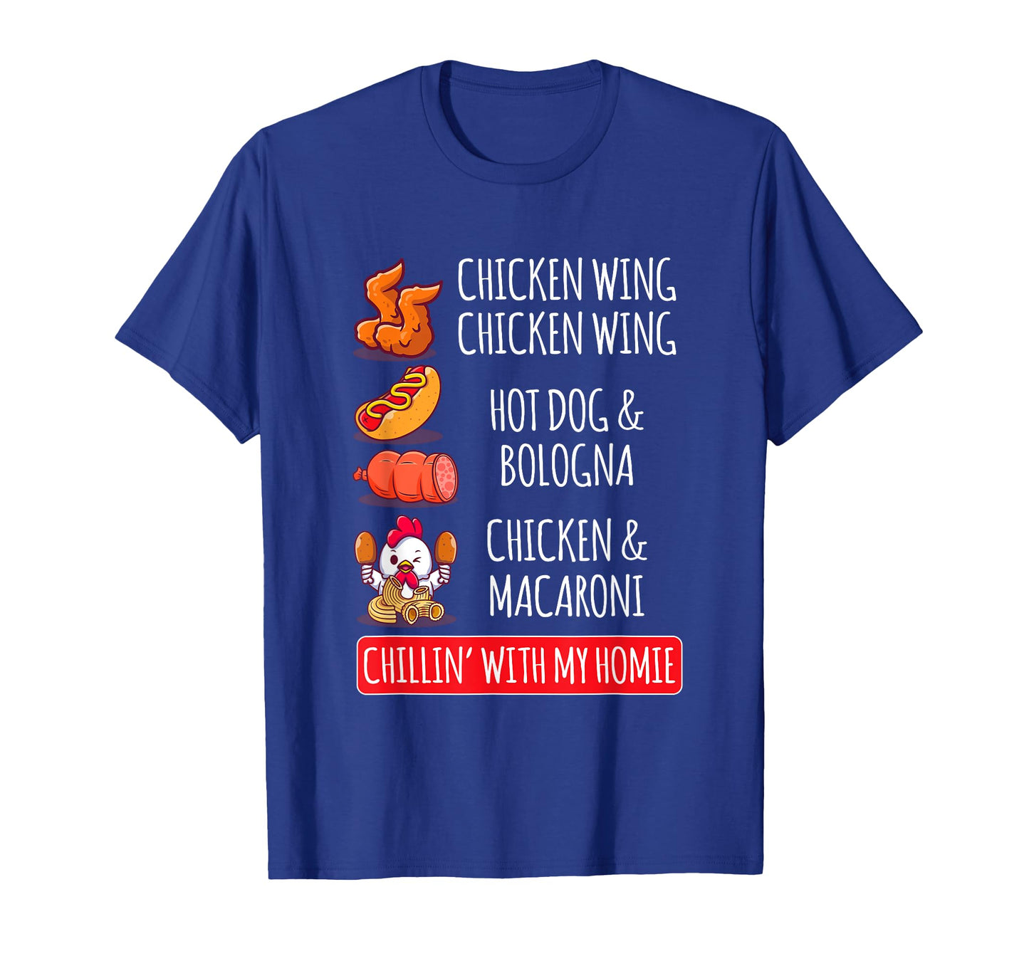 Chicken Wing Chicken Wing Hot Dog And Bologna T-Shirt