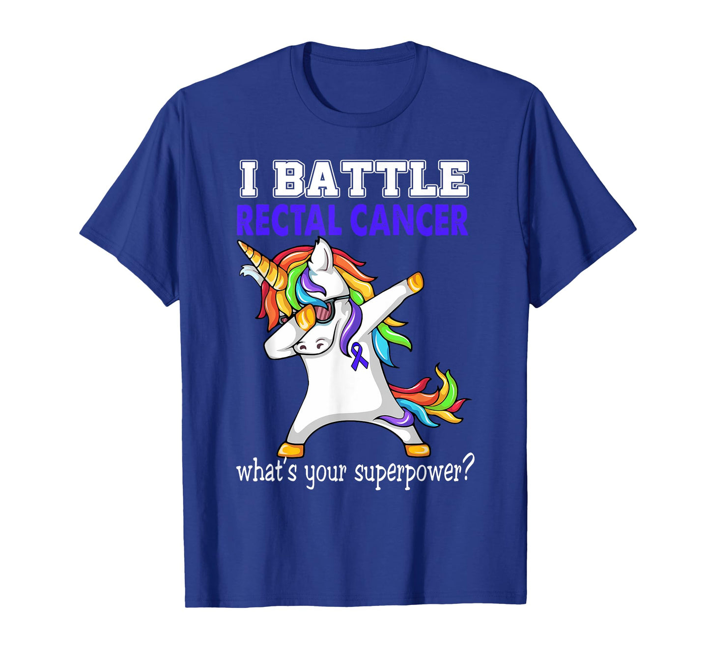 Unicorn I Battle Rectal Cancer Awareness T-Shirt