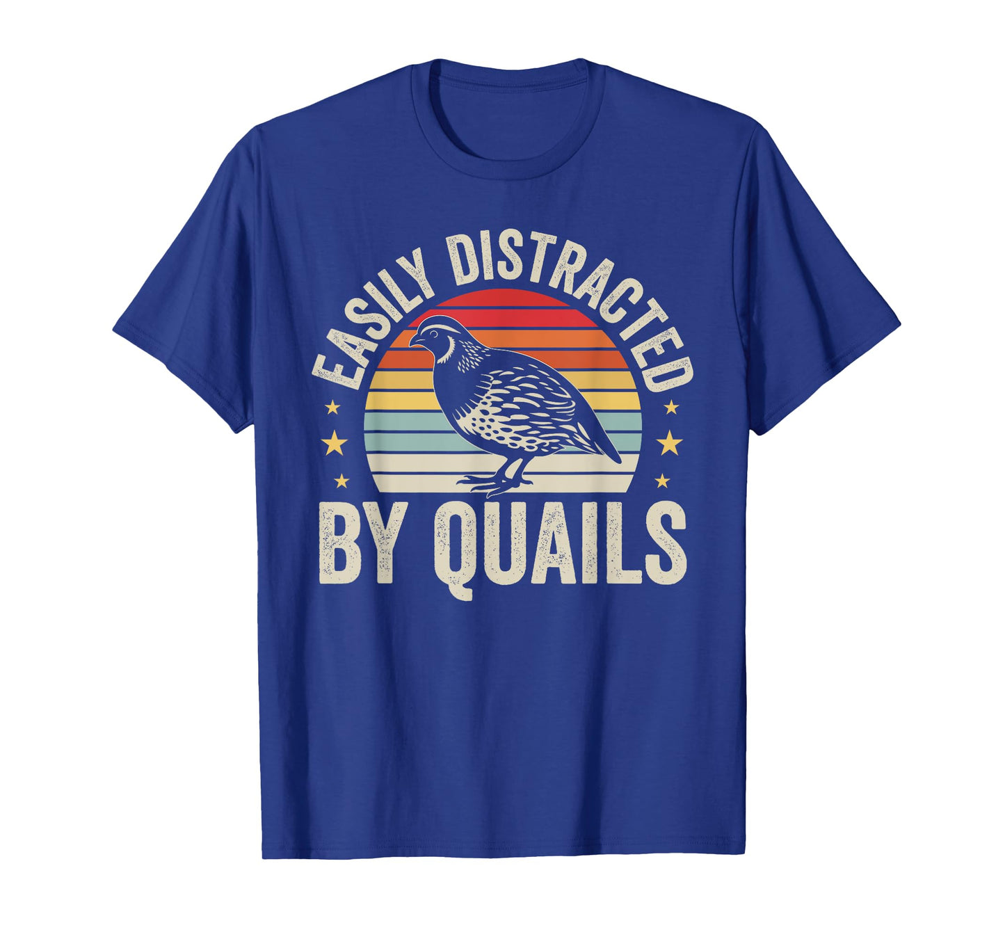Easily Distracted By Quails Funny Vintage Bird Lover T-Shirt