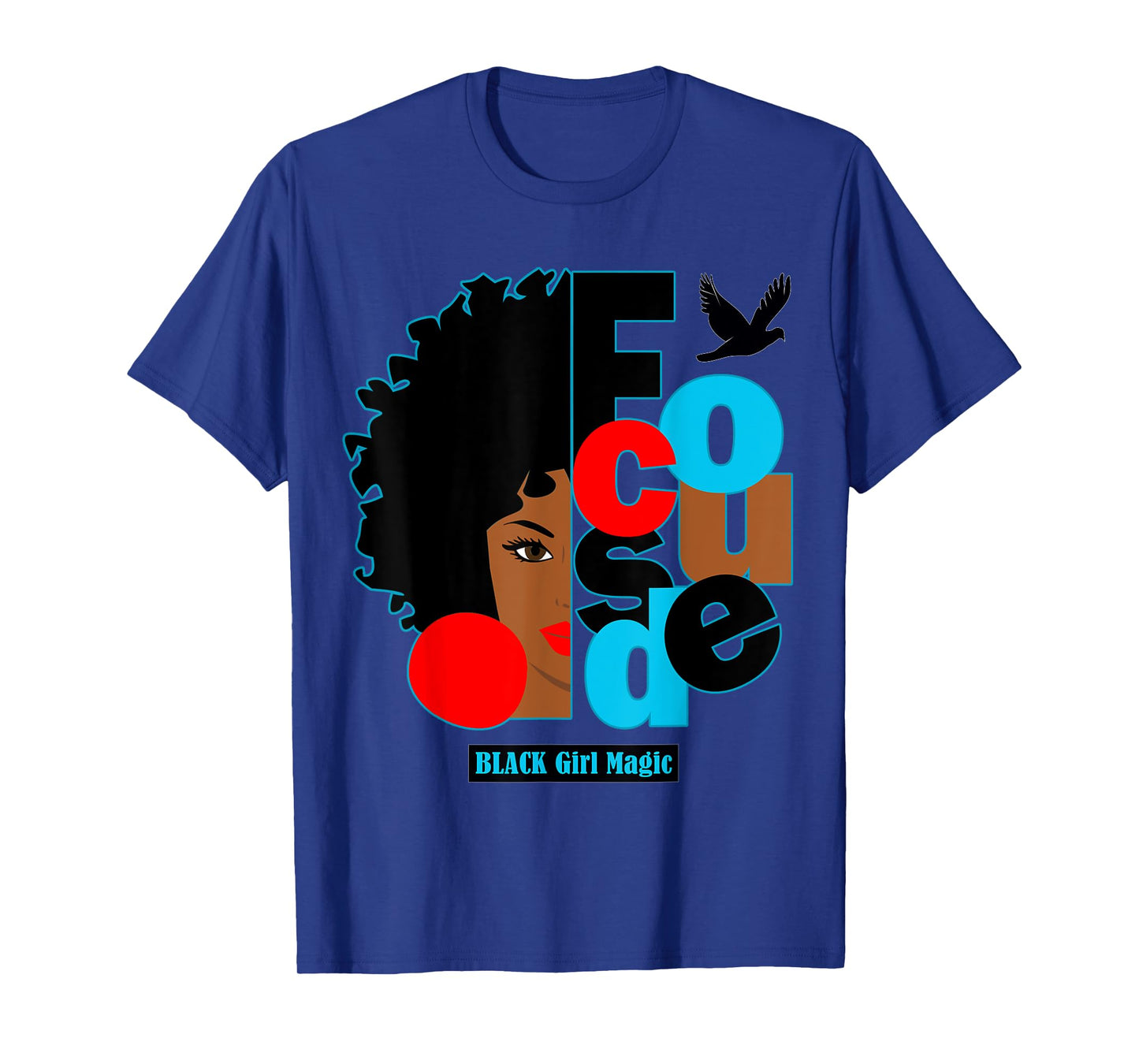 Afro Diva Lips Focused Black Bird Melanin Black Girl Magic T-Shirt