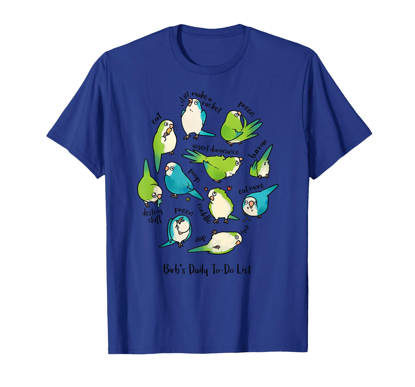 Quaker Parrot Daily To-Do List T-Shirt