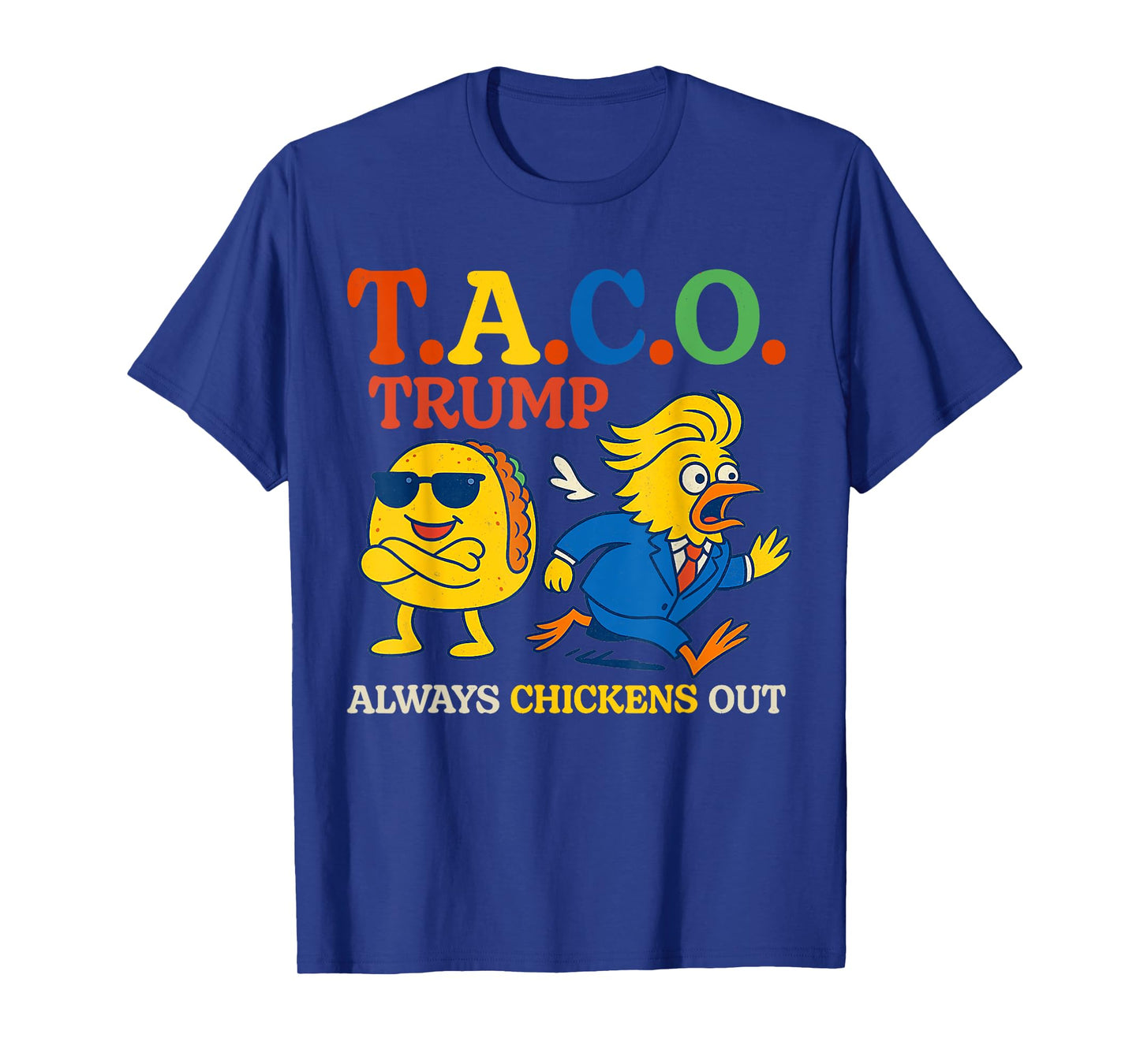 Trumps Always Chicken Out Taco America Vintage T-Shirt