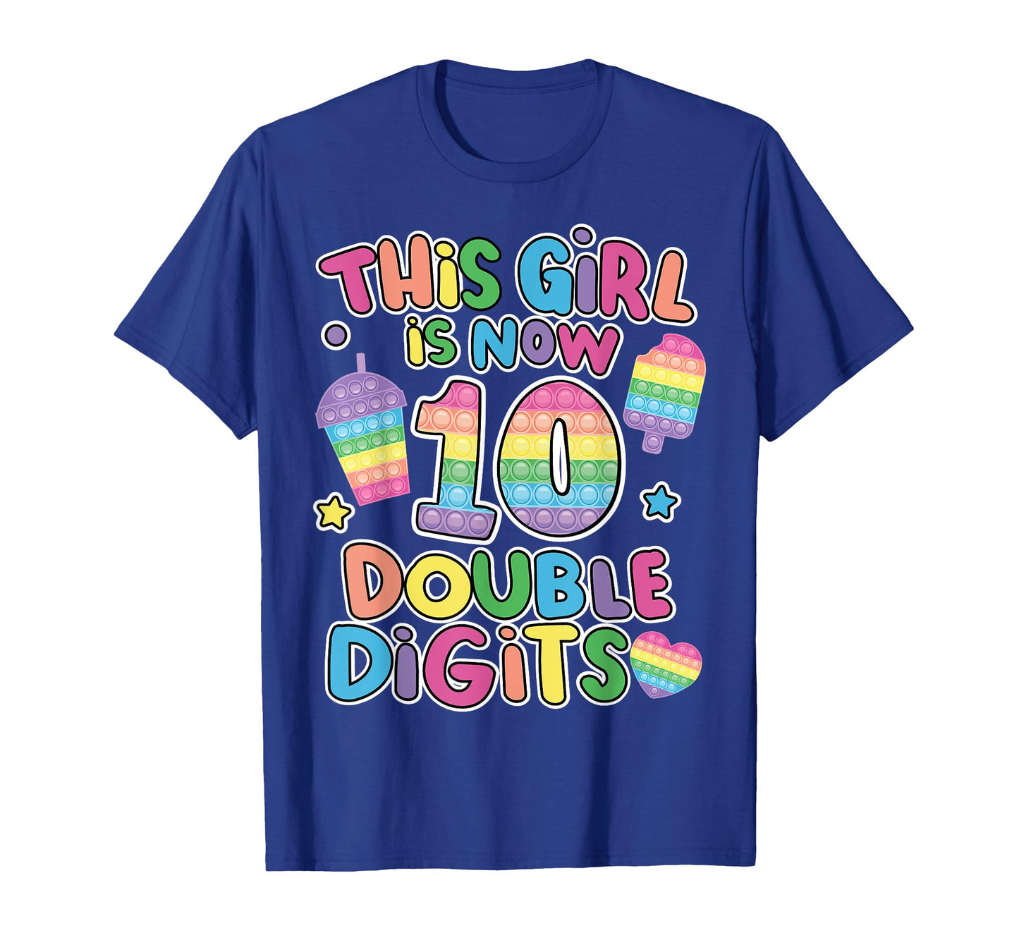 This girl is now 10 double digit Pop It 10th Birthday Fidget T-Shirt