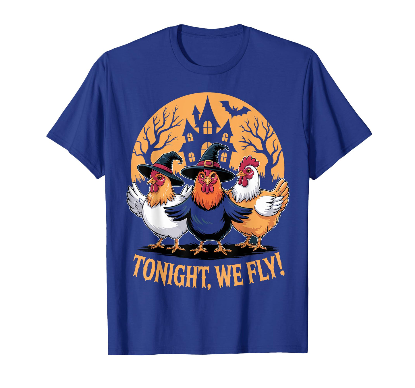 Tonight We Fly Funny Chicken Witches Halloween Humor T-Shirt