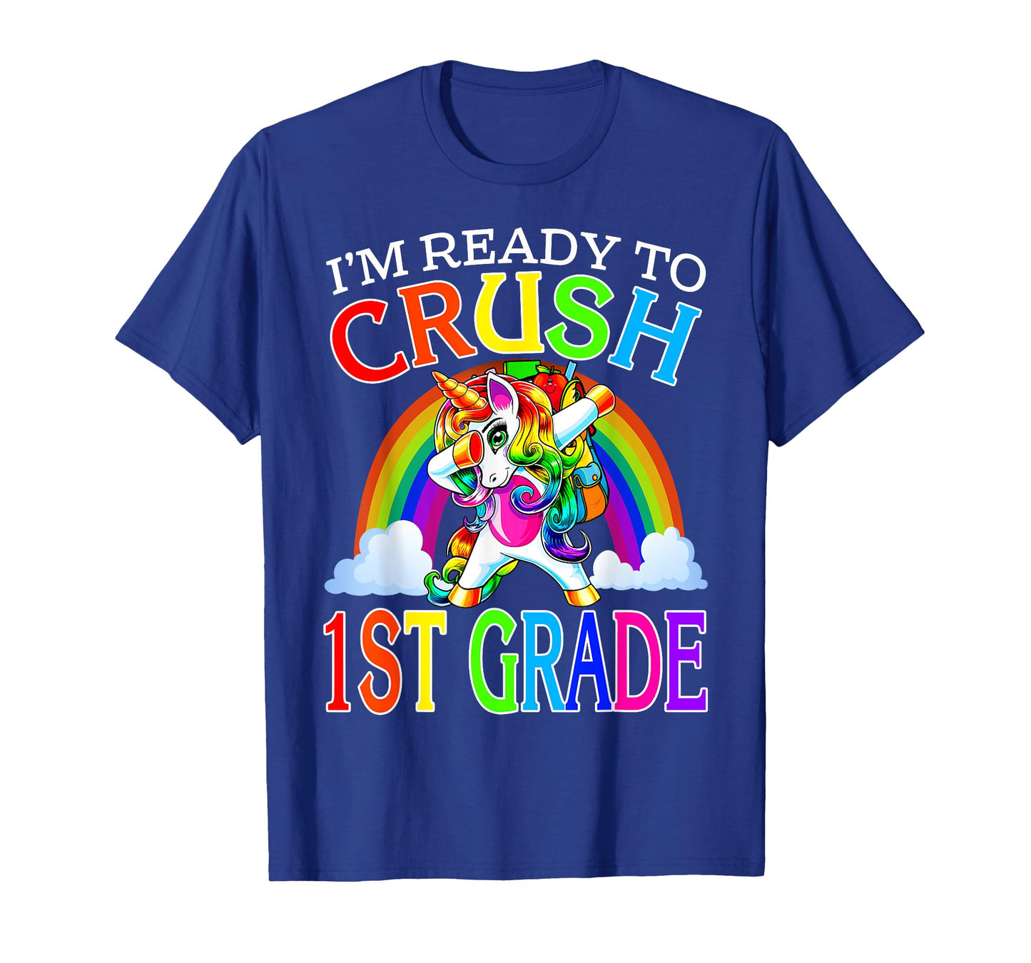 I'm Ready To Crush 1st Grade Unicorn Back To School T-Shirt