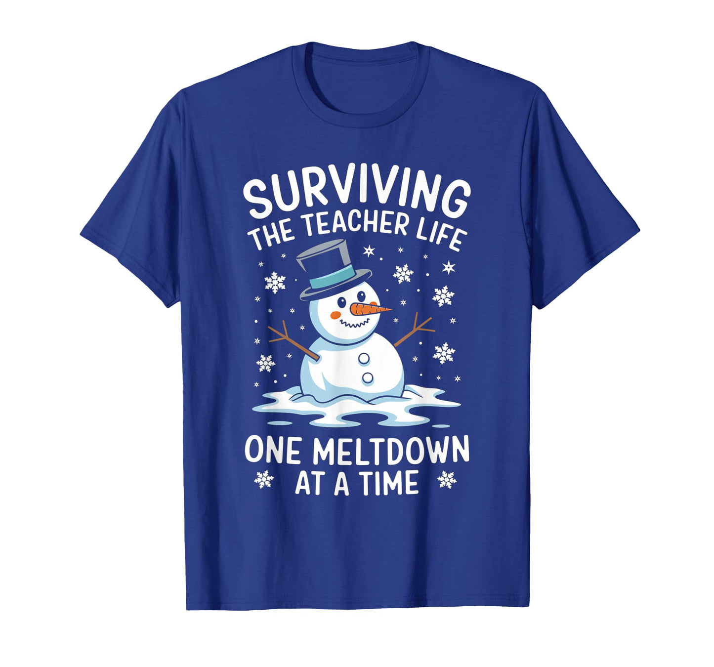 Surviving The Teacher Life One Meltdown Christmas Women Men T-Shirt