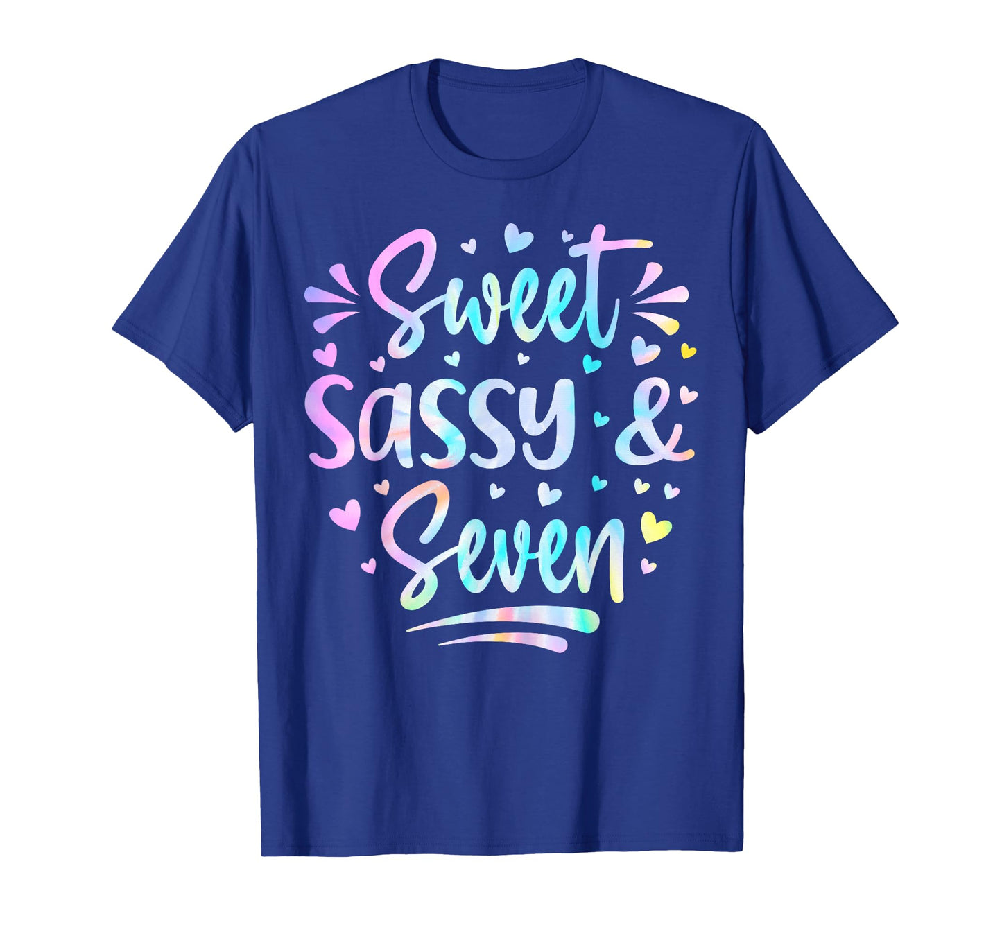 Sweet Sassy and Seven Girls Birthday Tie Dye 7 Year Old Kids T-Shirt