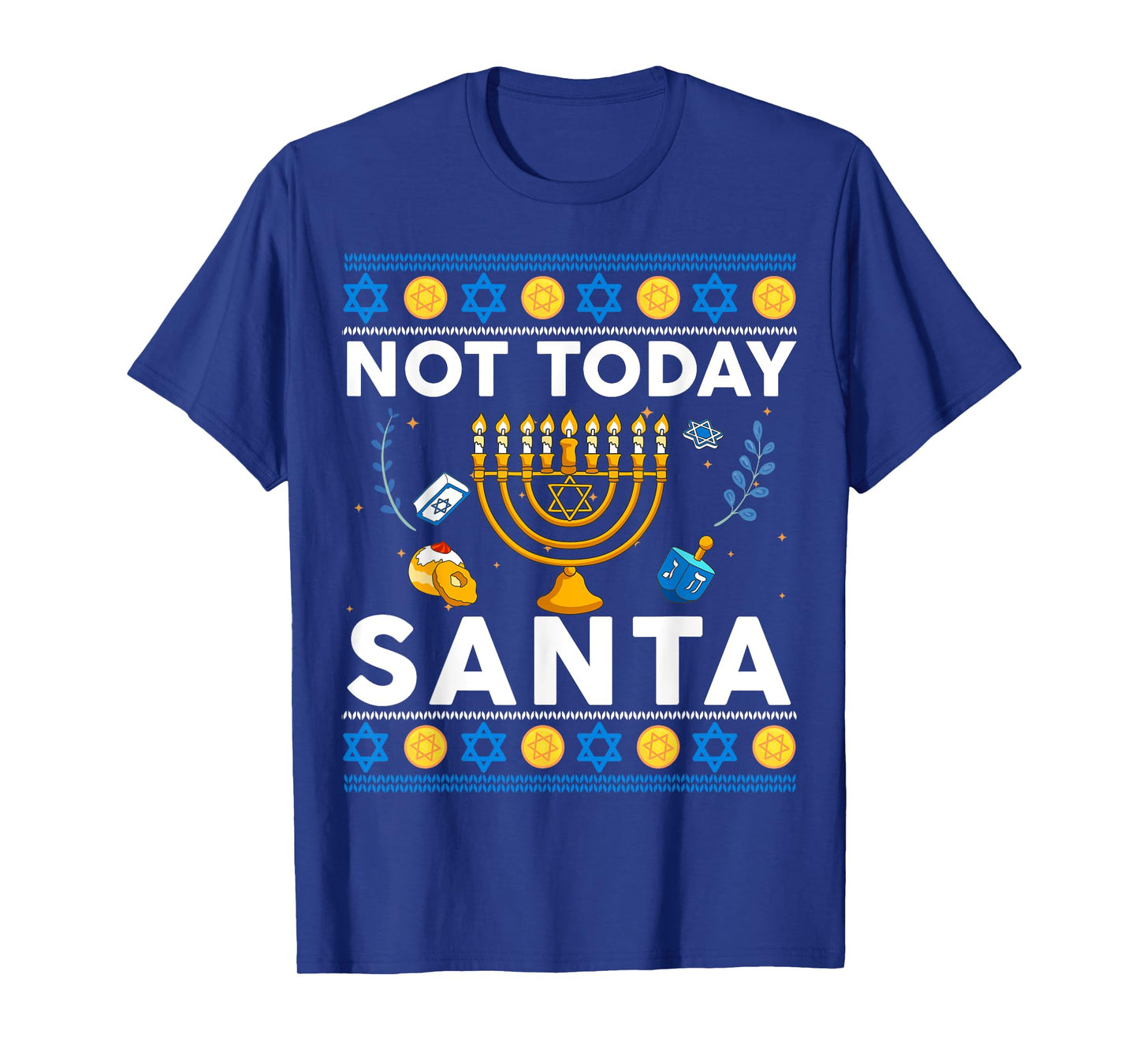 Not Today Santa Hanukkah Sweater Funny Jewish Chanukah T-Shirt