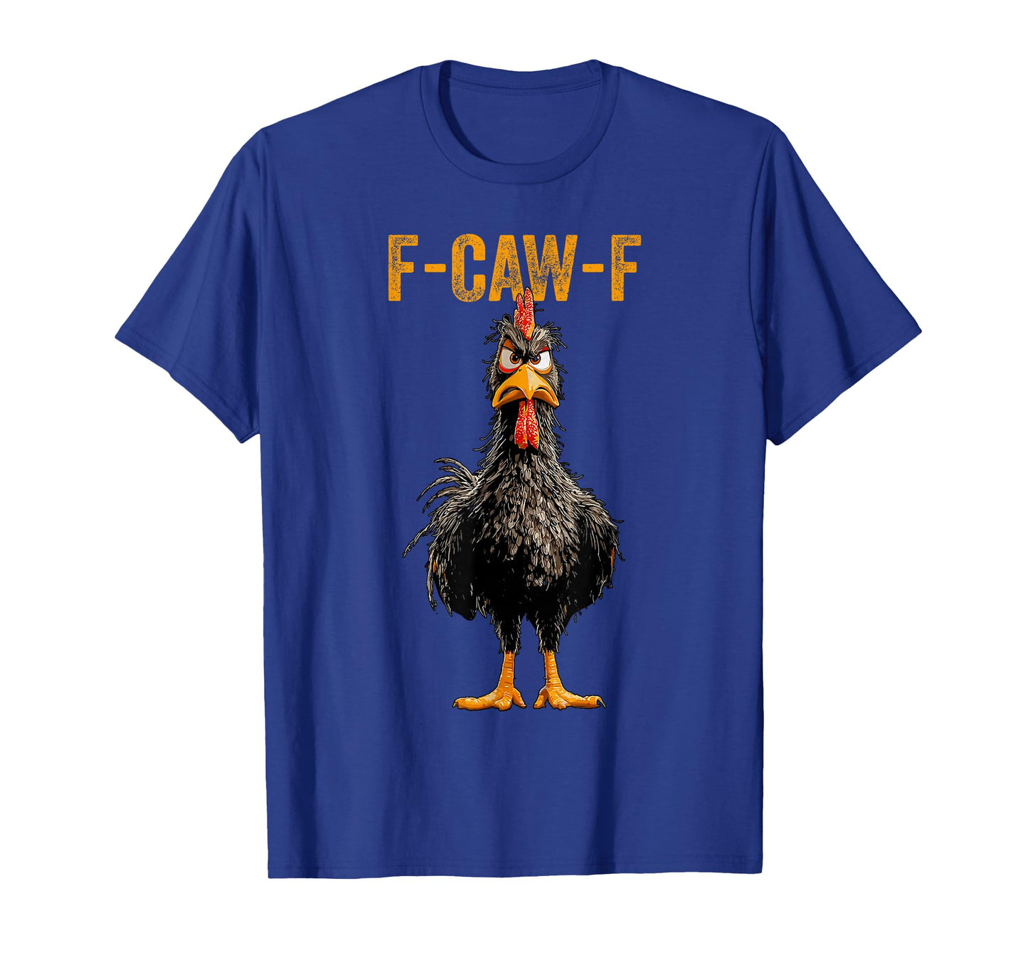 Funny F-Caw-F Chicken FCAWF Rooster Halloween Bird Crow T-Shirt