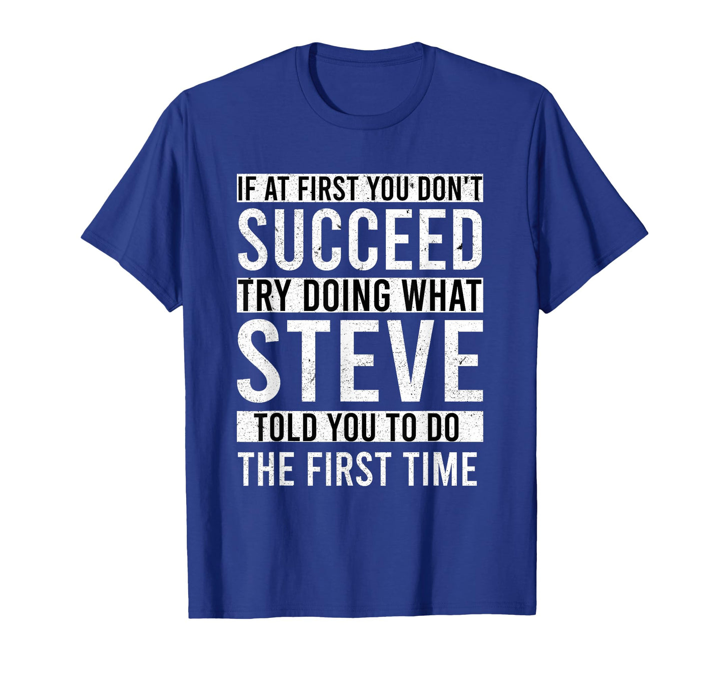 STEVE Gifts Name Personalized Birthday Presents Funny STEVE T-Shirt
