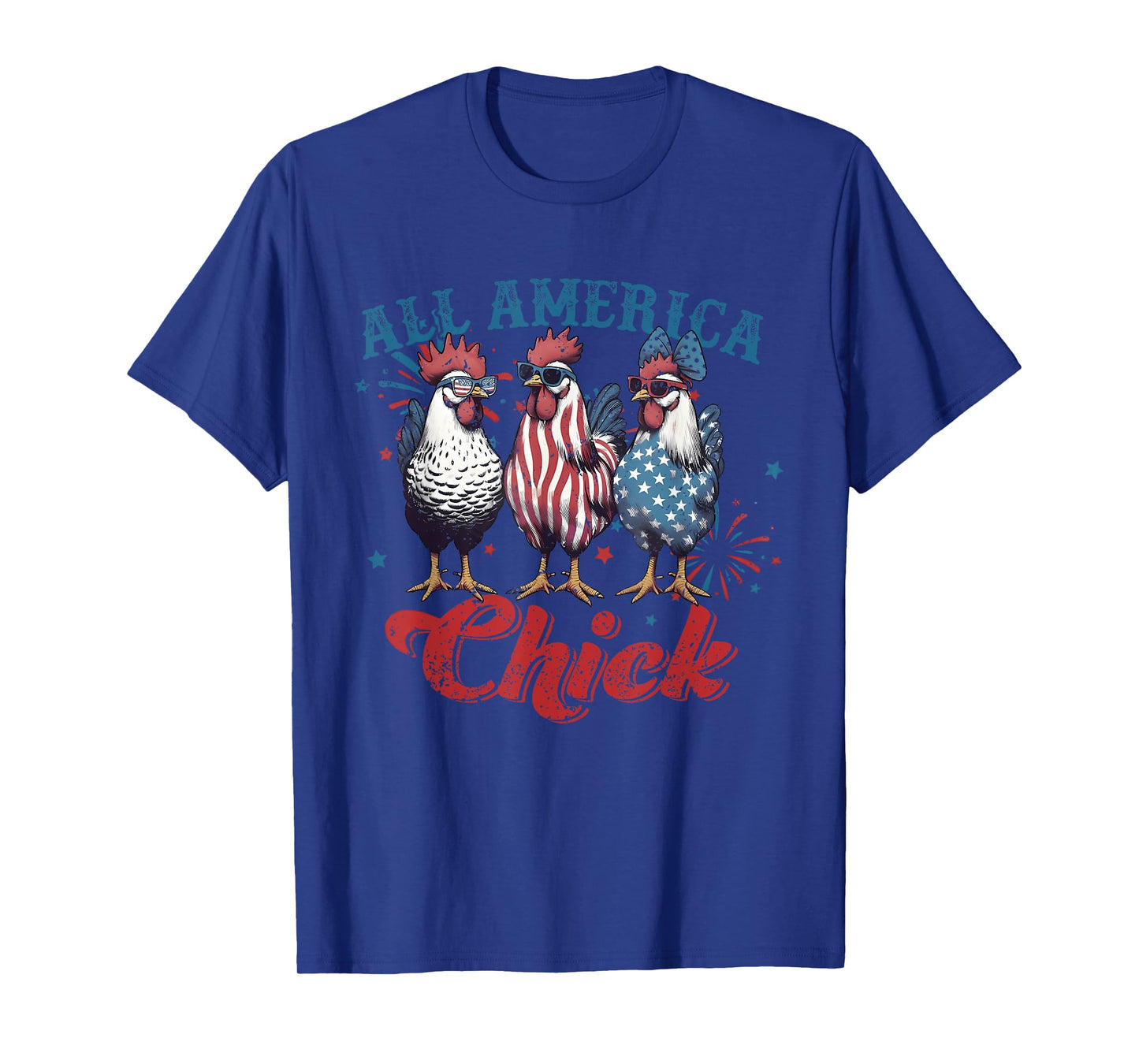 All America Chick Patriotic 4th Of July America Chicken T-Shirt