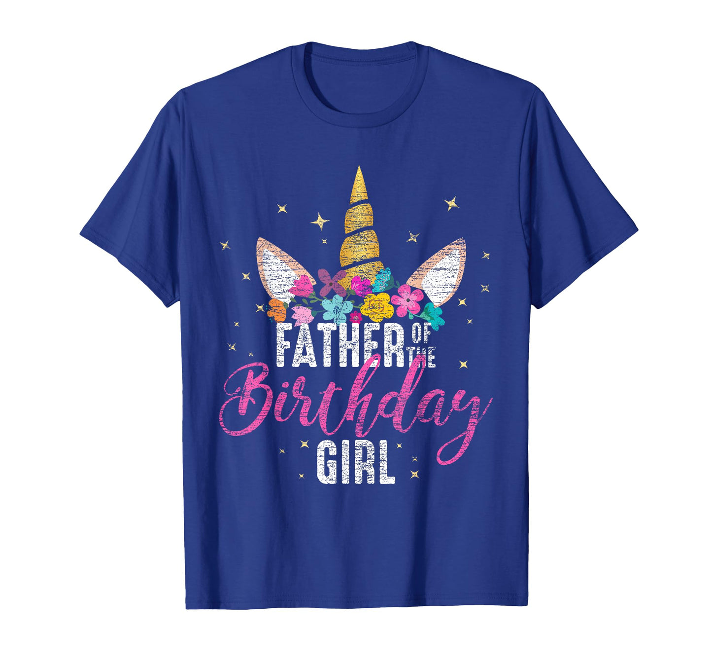 Father Of The Birthday Girl Daddy Gifts Unicorn Birthday T-Shirt