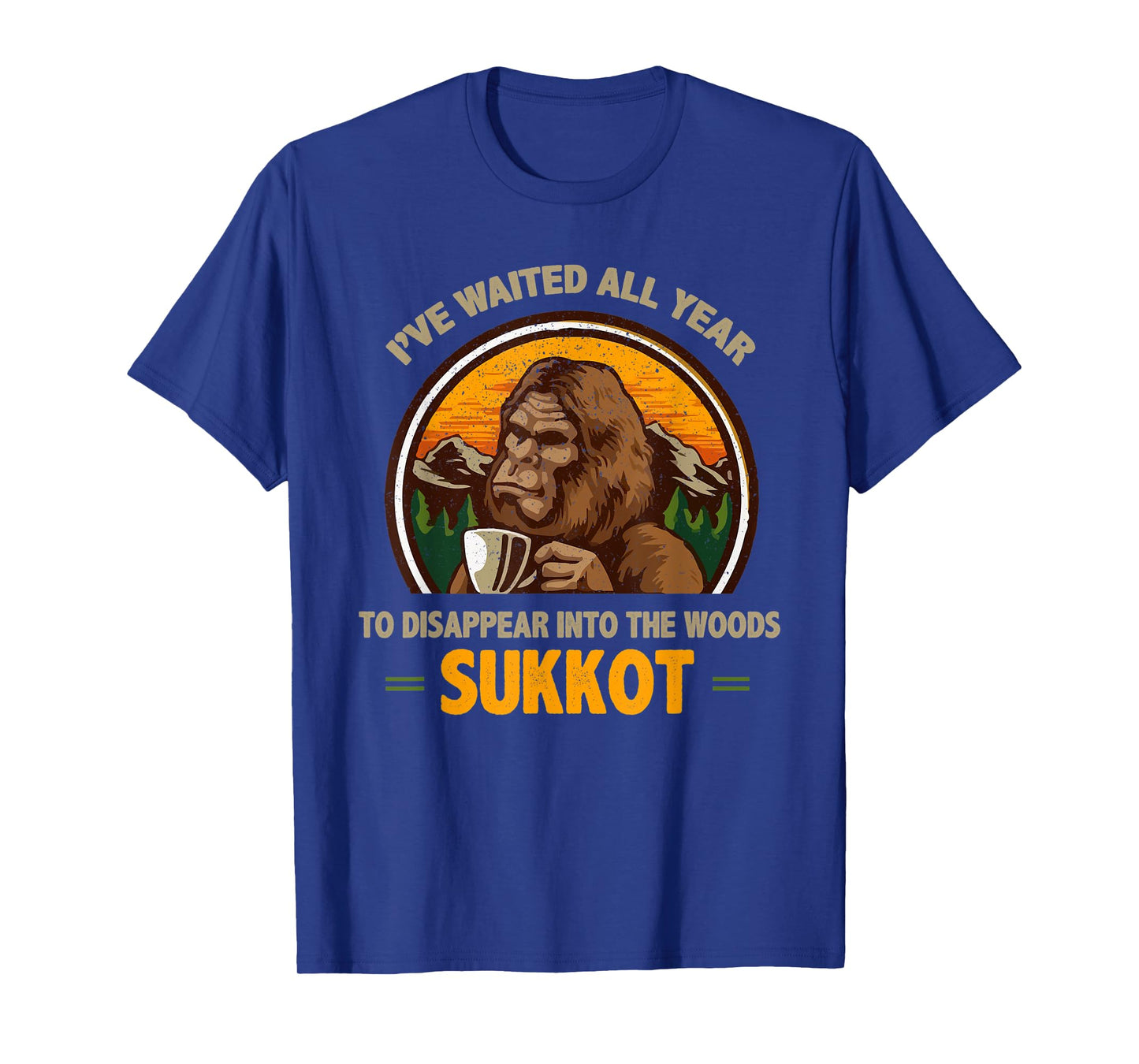 I've Waited All Year For Sukkot Bible Bigfoot Christian T-Shirt