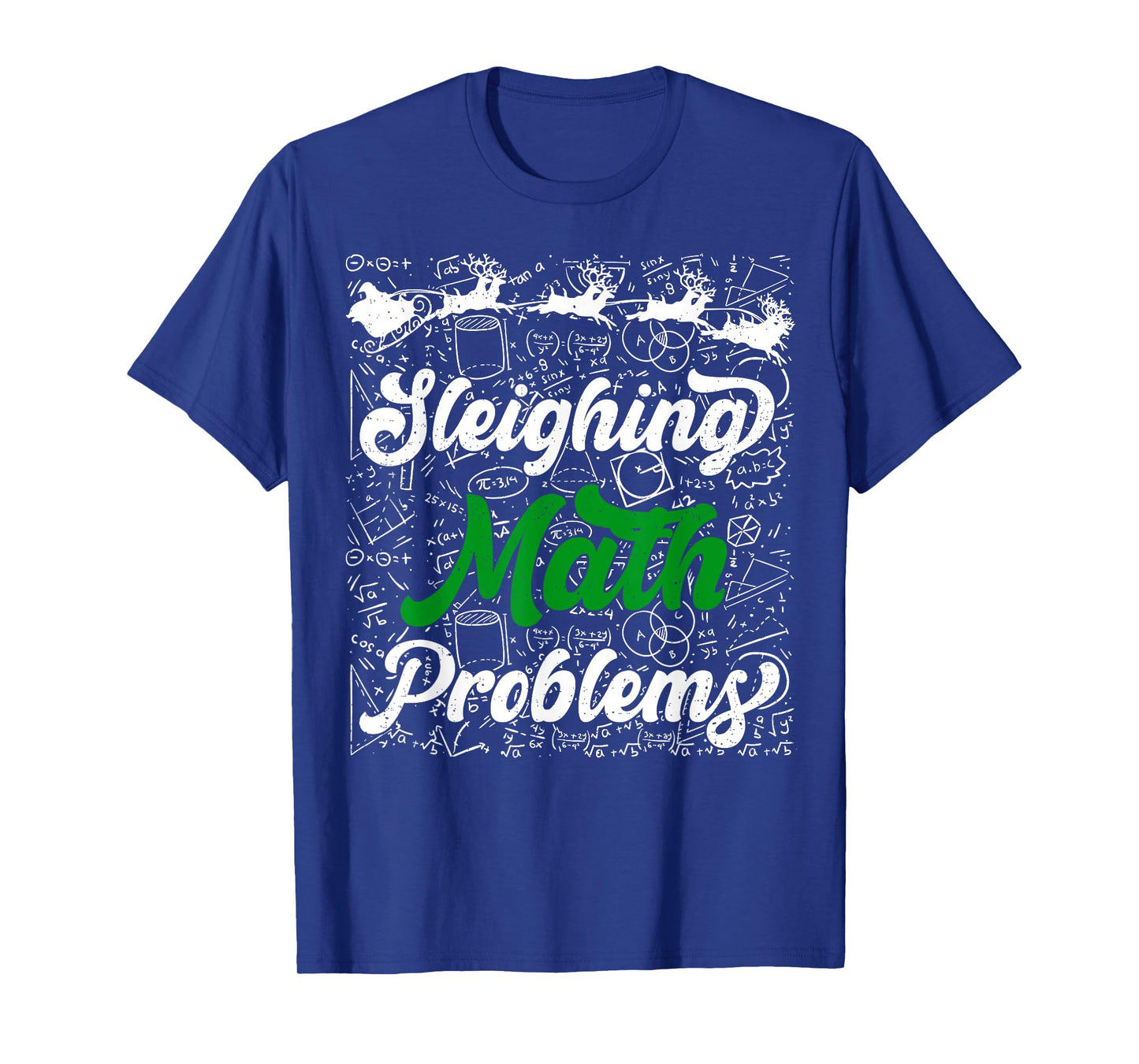 Sleighing Math Problem Funny Xmas Math Teacher Christmas T-Shirt